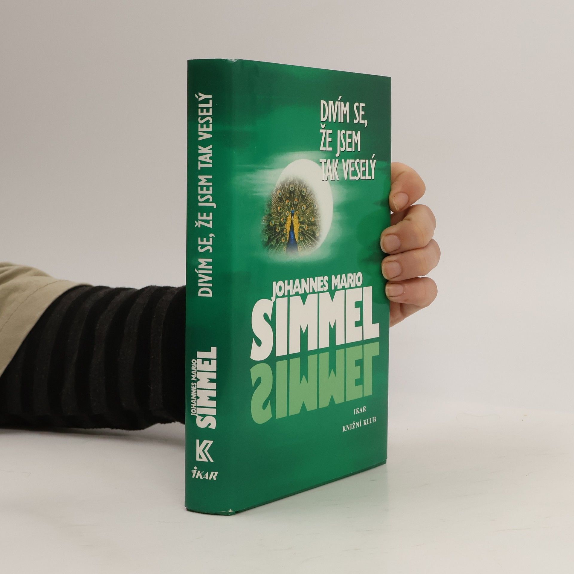 Johannes Mario Simmel Divím se, že jsem tak veselý