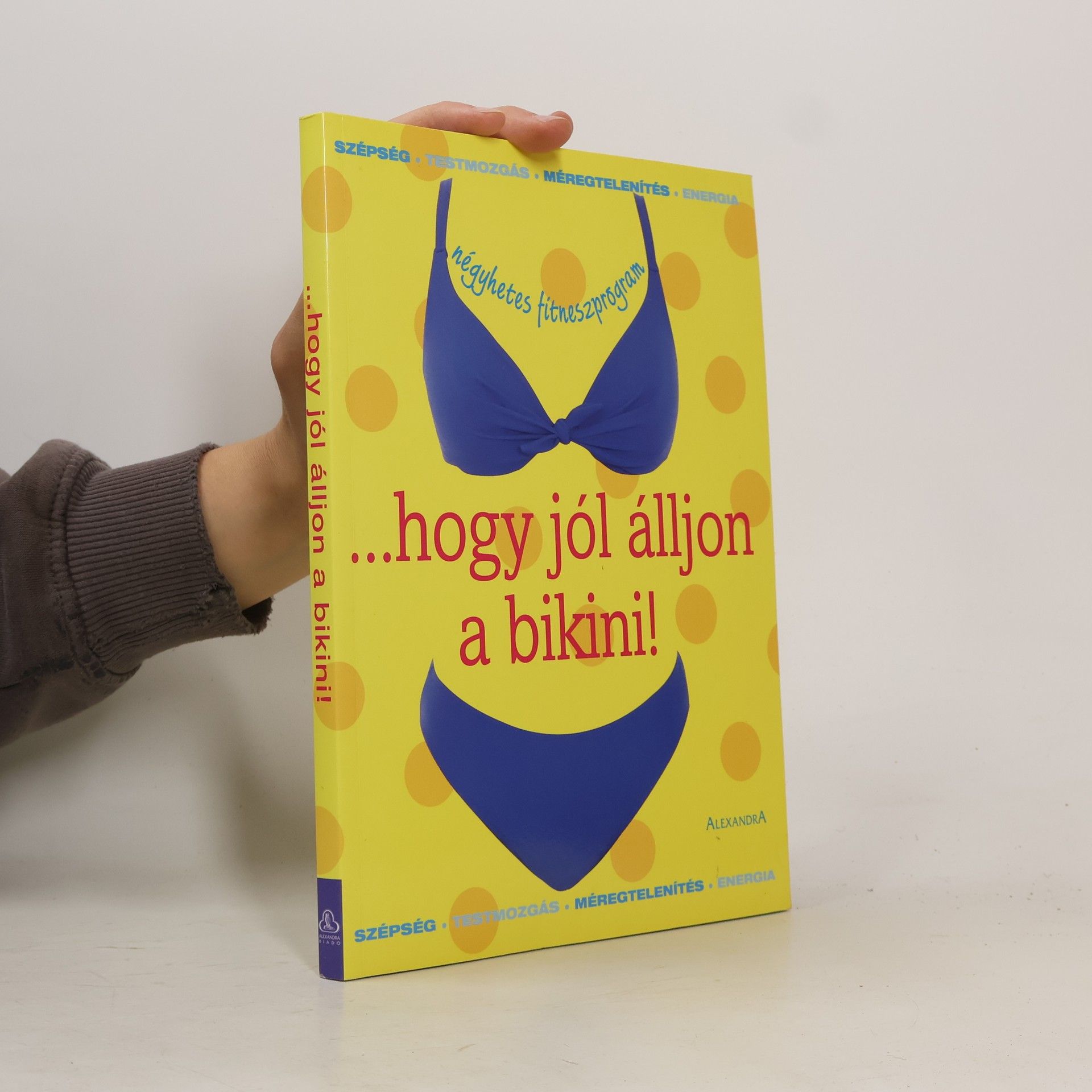 Kolektiv autorů ...hogy jól álljon a bikini!