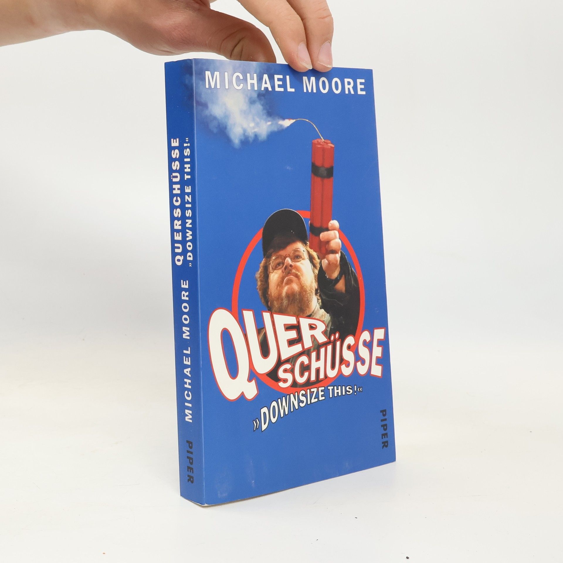 Michael Moore Querschüsse "Downsize This!"
