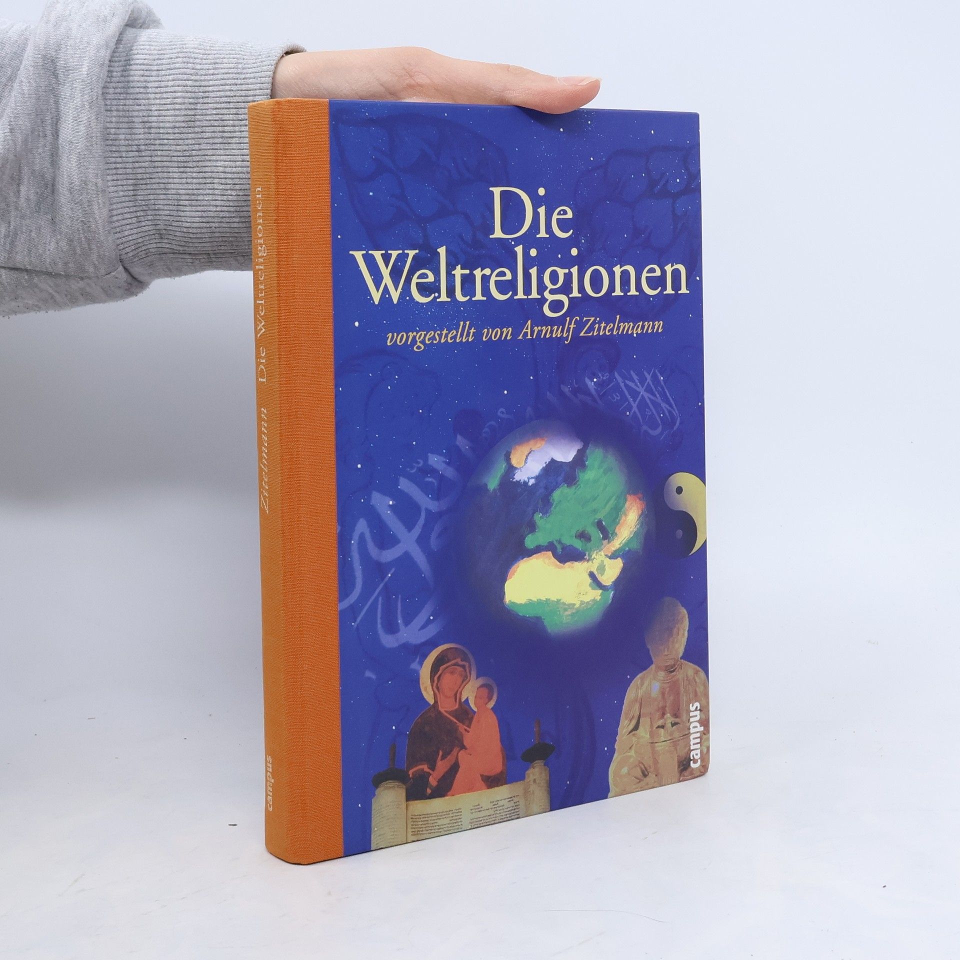 Arnulf Zitelmann Die Weltreligionen