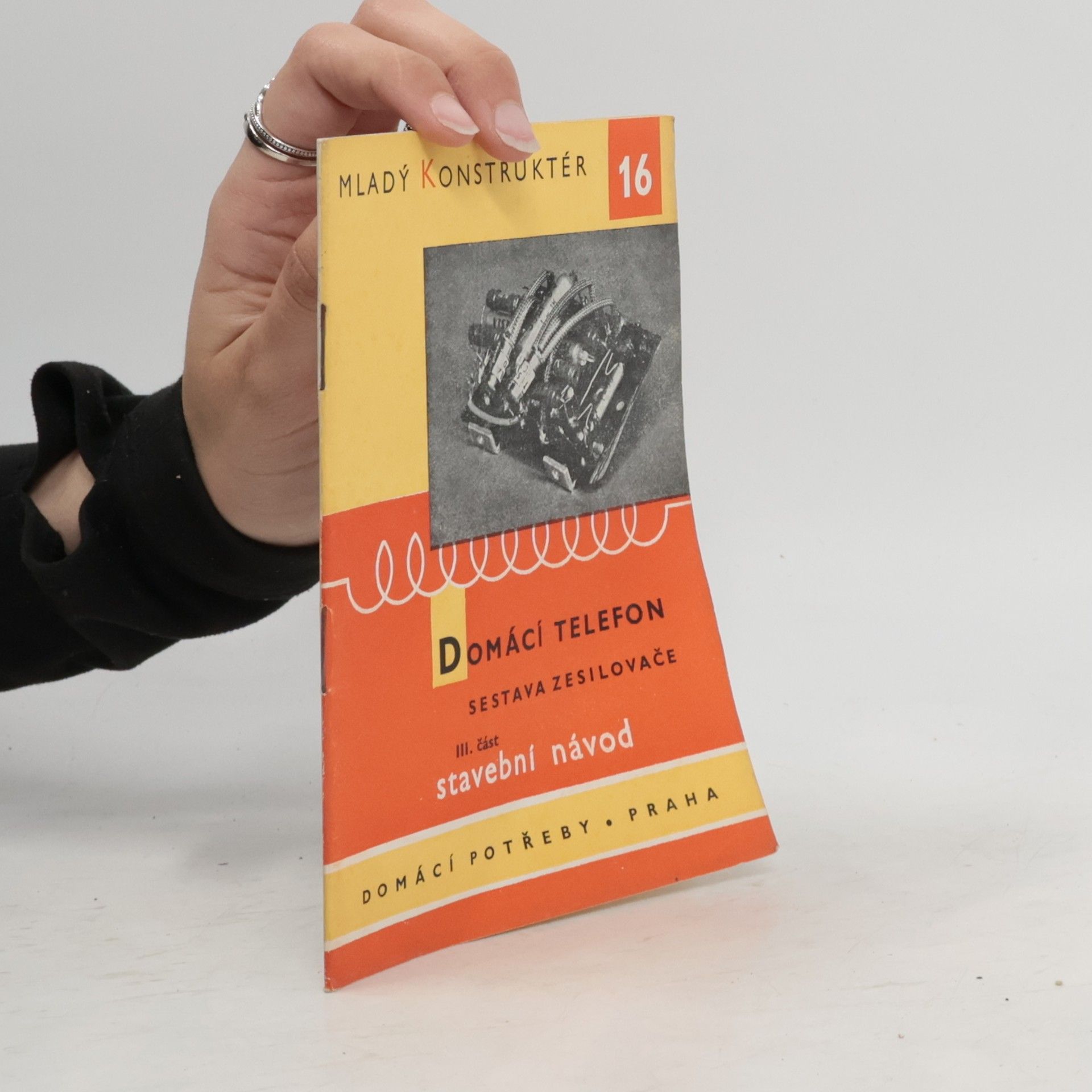 Collectif d'auteurs Mladý konstruktér 16. Domácí telefon III. část