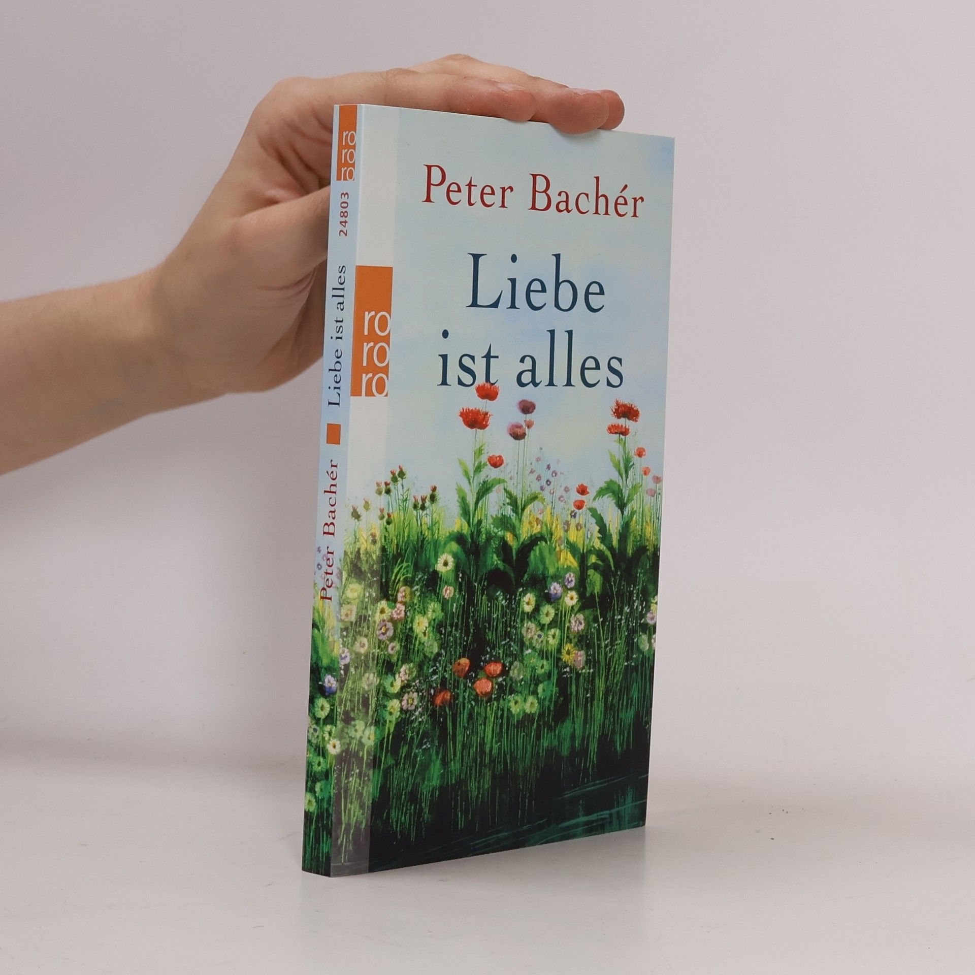 Peter Bachér Liebe ist alles