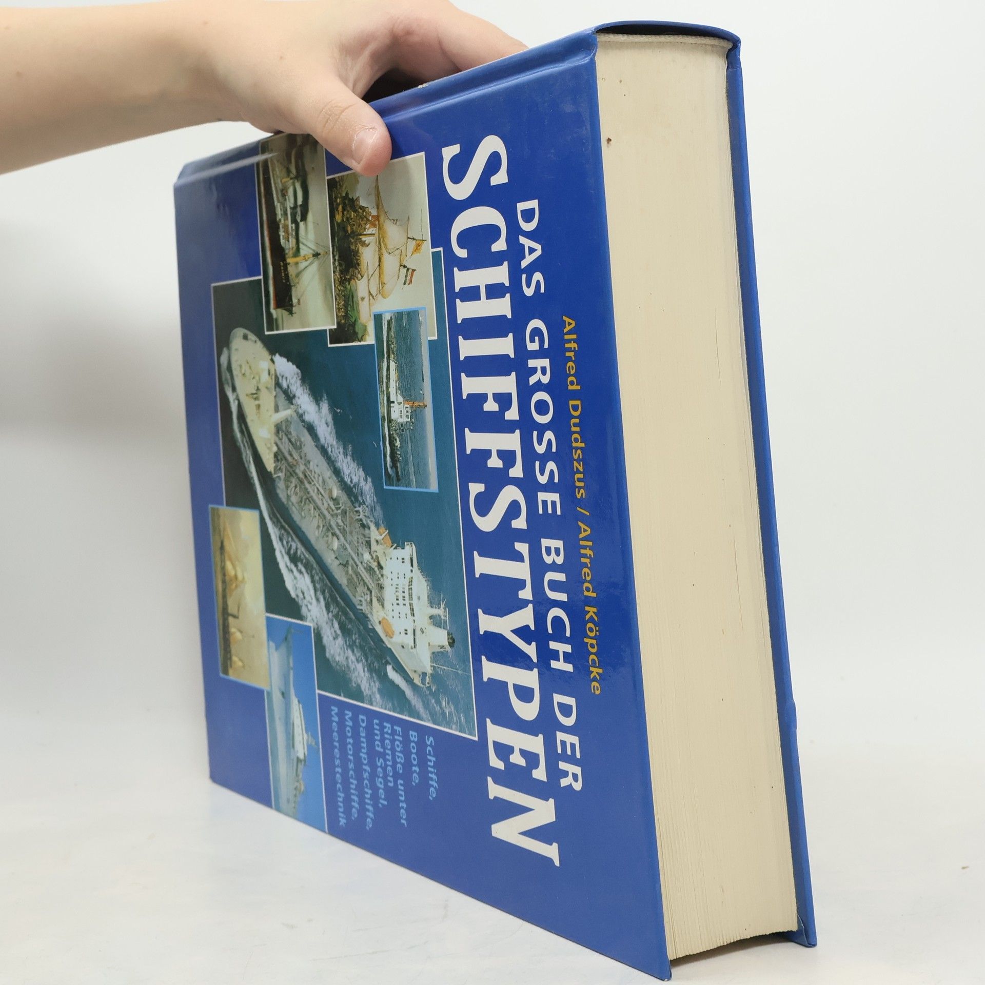 Alfred Dudszus Das große Buch der Schiffstypen
