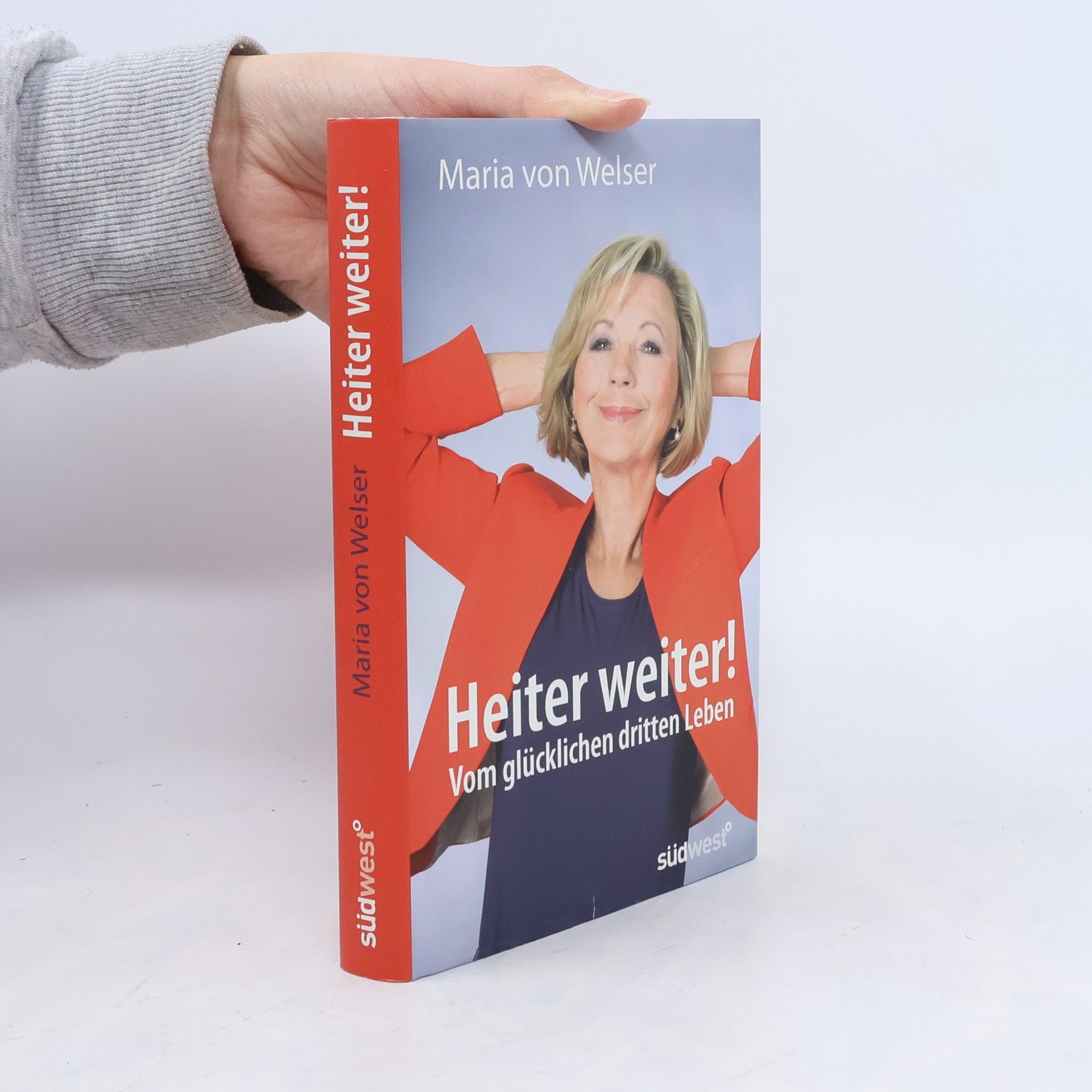Maria von Welser Heiter weiter!