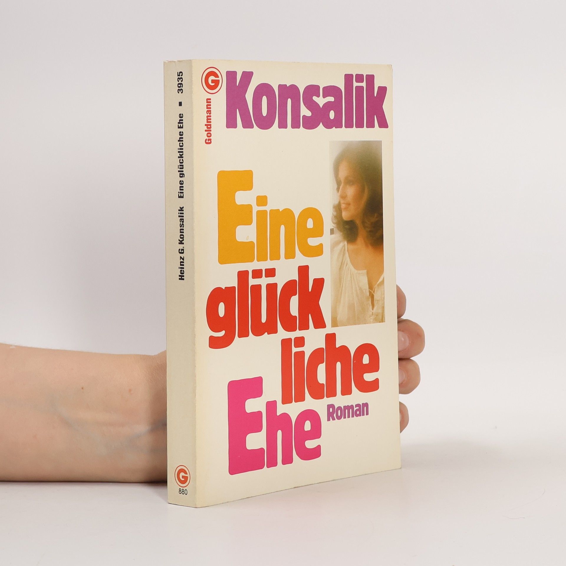Heinz G. Konsalik Eine Glückliche Ehe