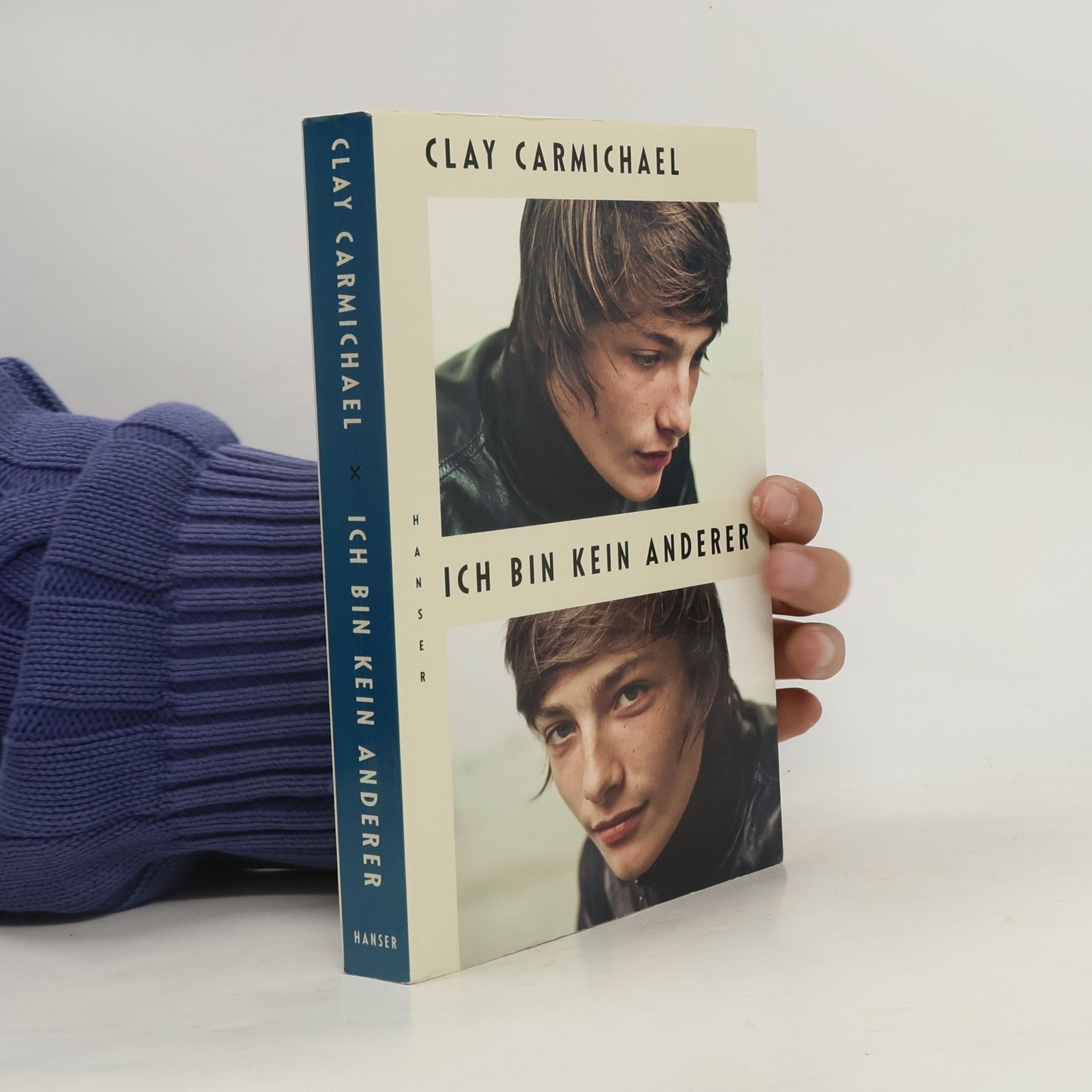 Clay Carmichael Ich bin kein anderer