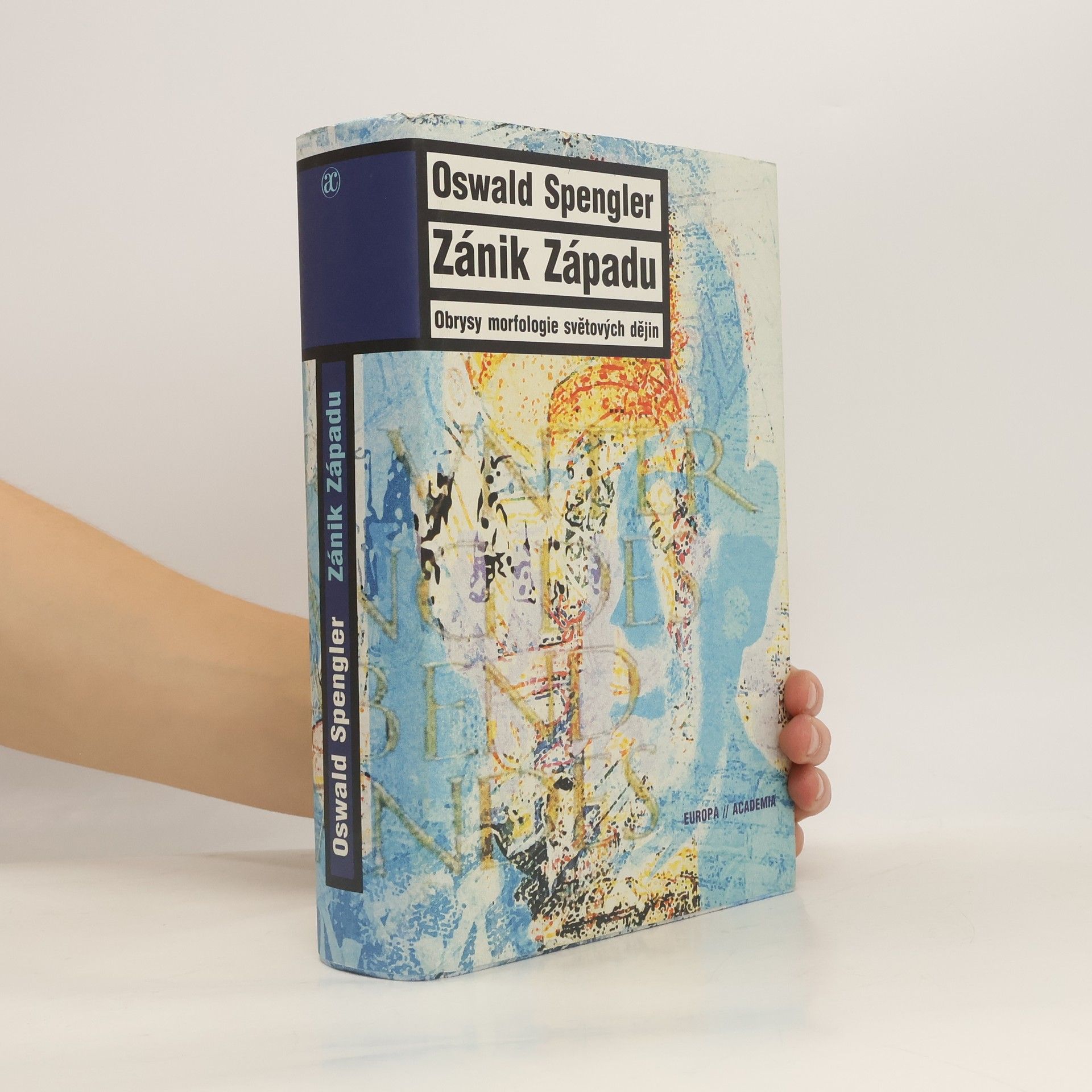 Oswald Spengler Zánik Západu