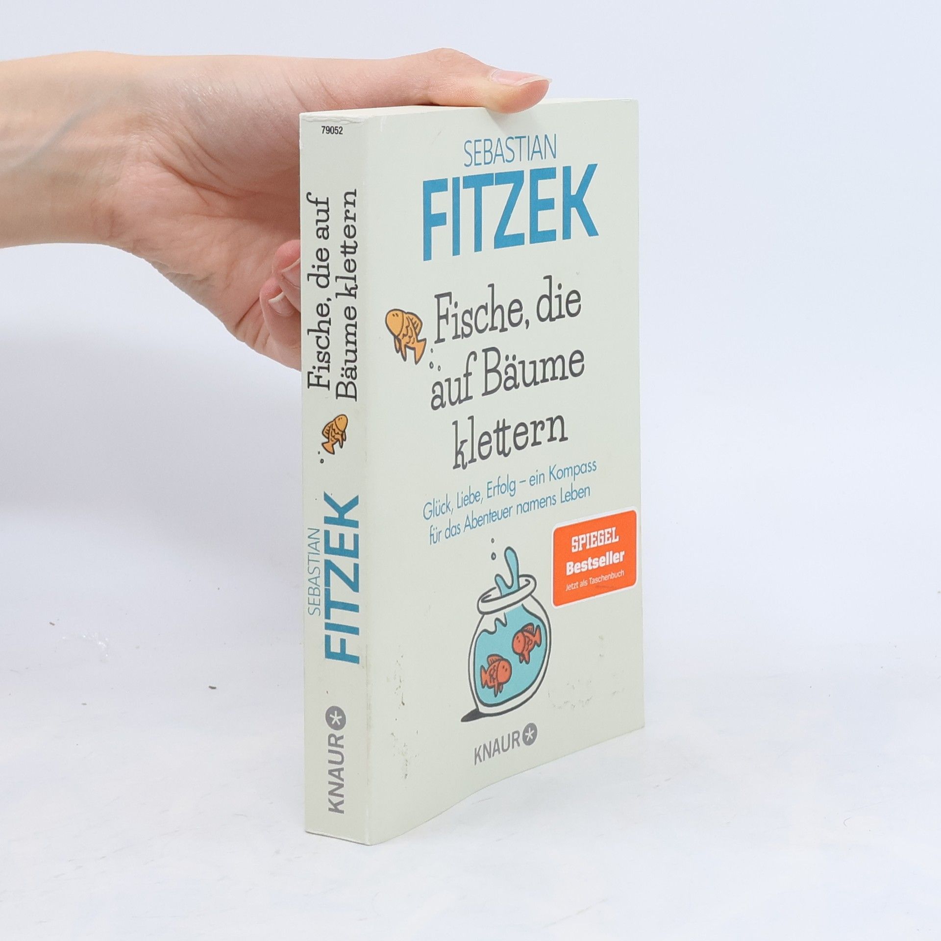 Sebastian Fitzek Fische, die auf Bäume klettern
