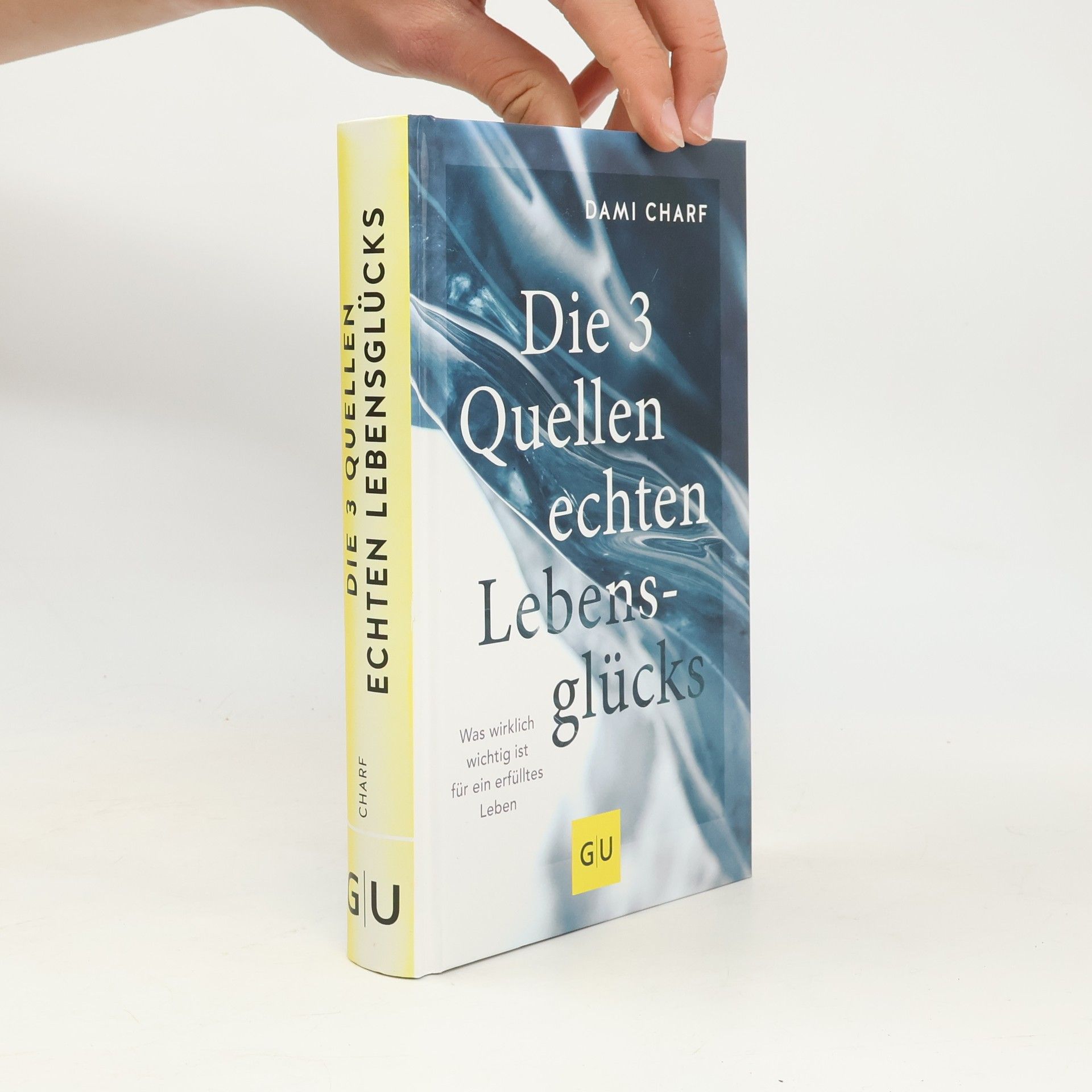 Dami Charf Die 3 Quellen echten Lebensglücks