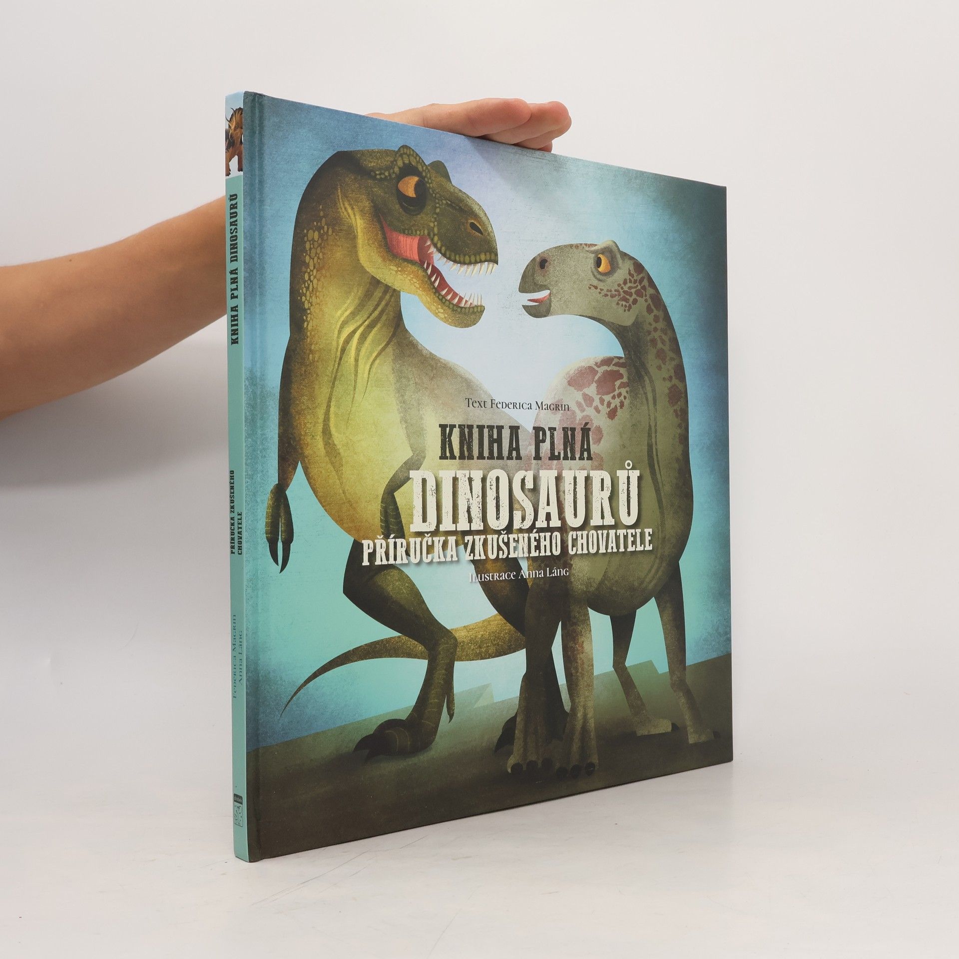 Kniha plná dinosaurů : příručka zkušeného chovatele