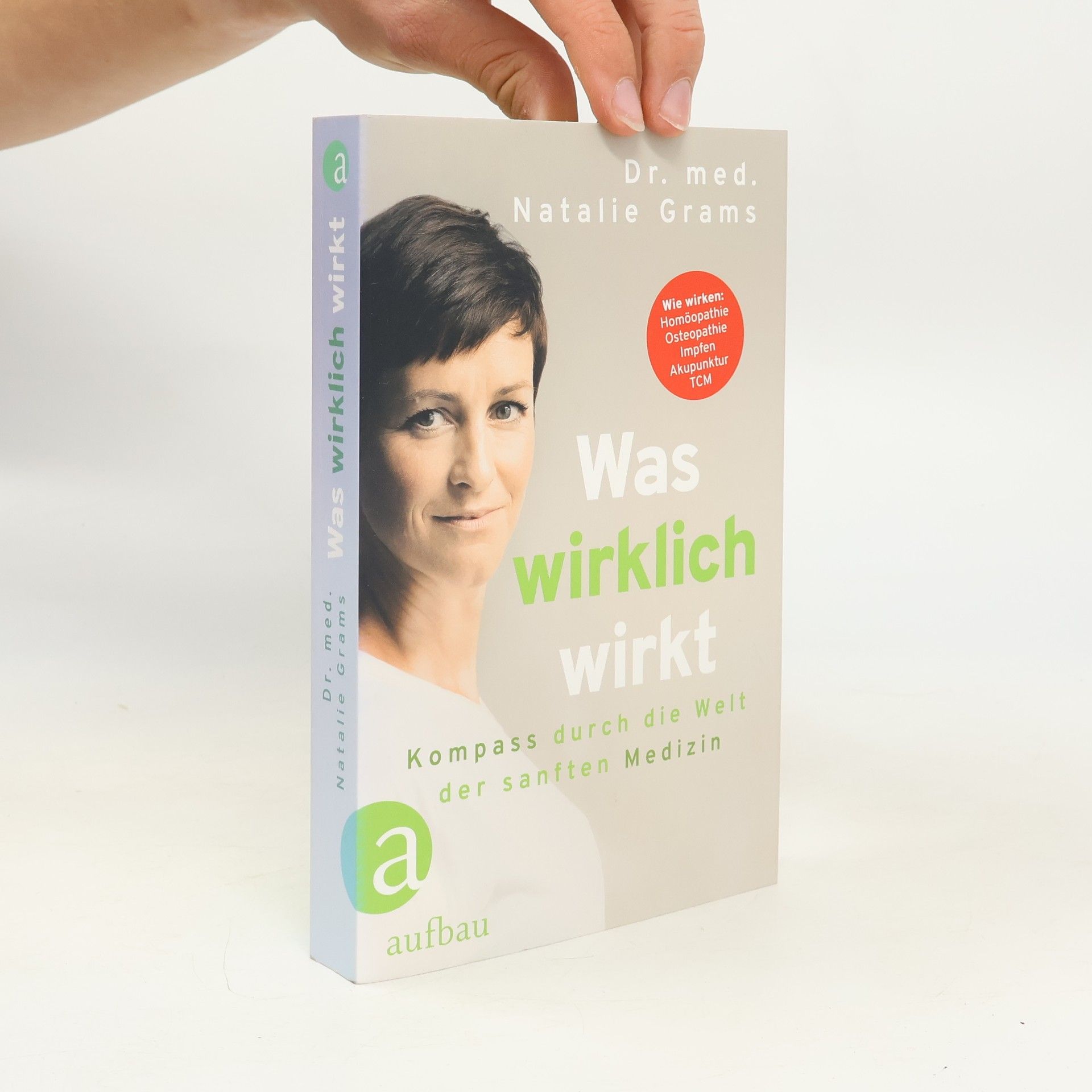 Natalie Grams Was wirklich wirkt
