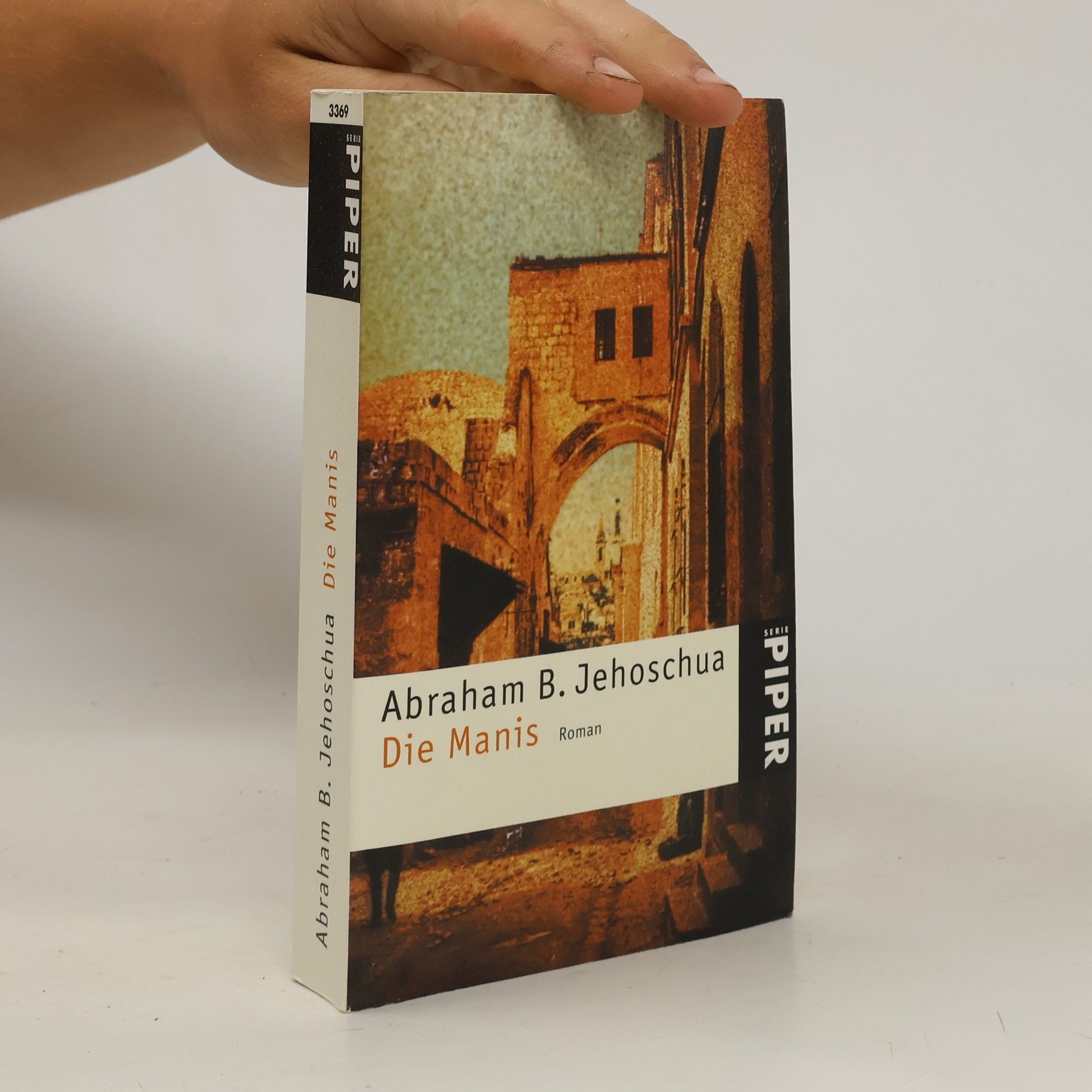 Abraham B. Jehoshua Die Manis