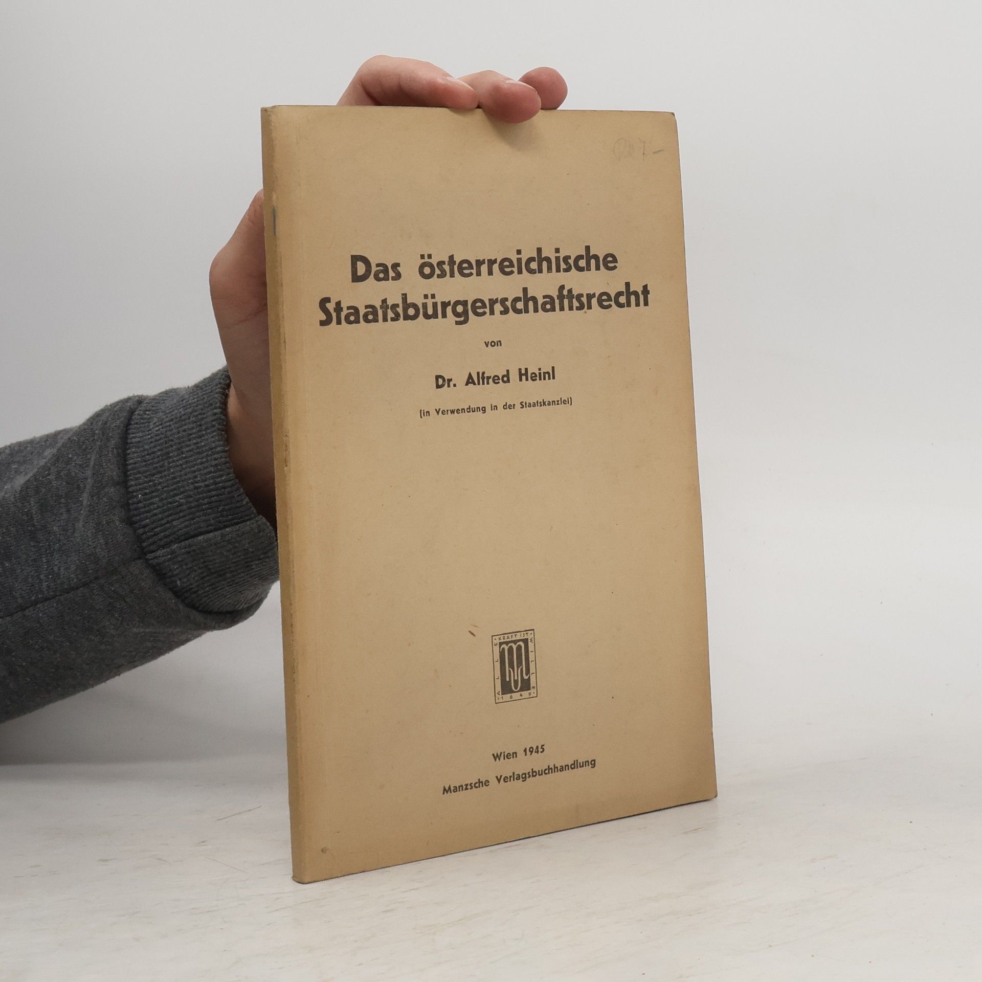 Alfred Heinl Das österreichische Staatsbürgerschaftsrecht