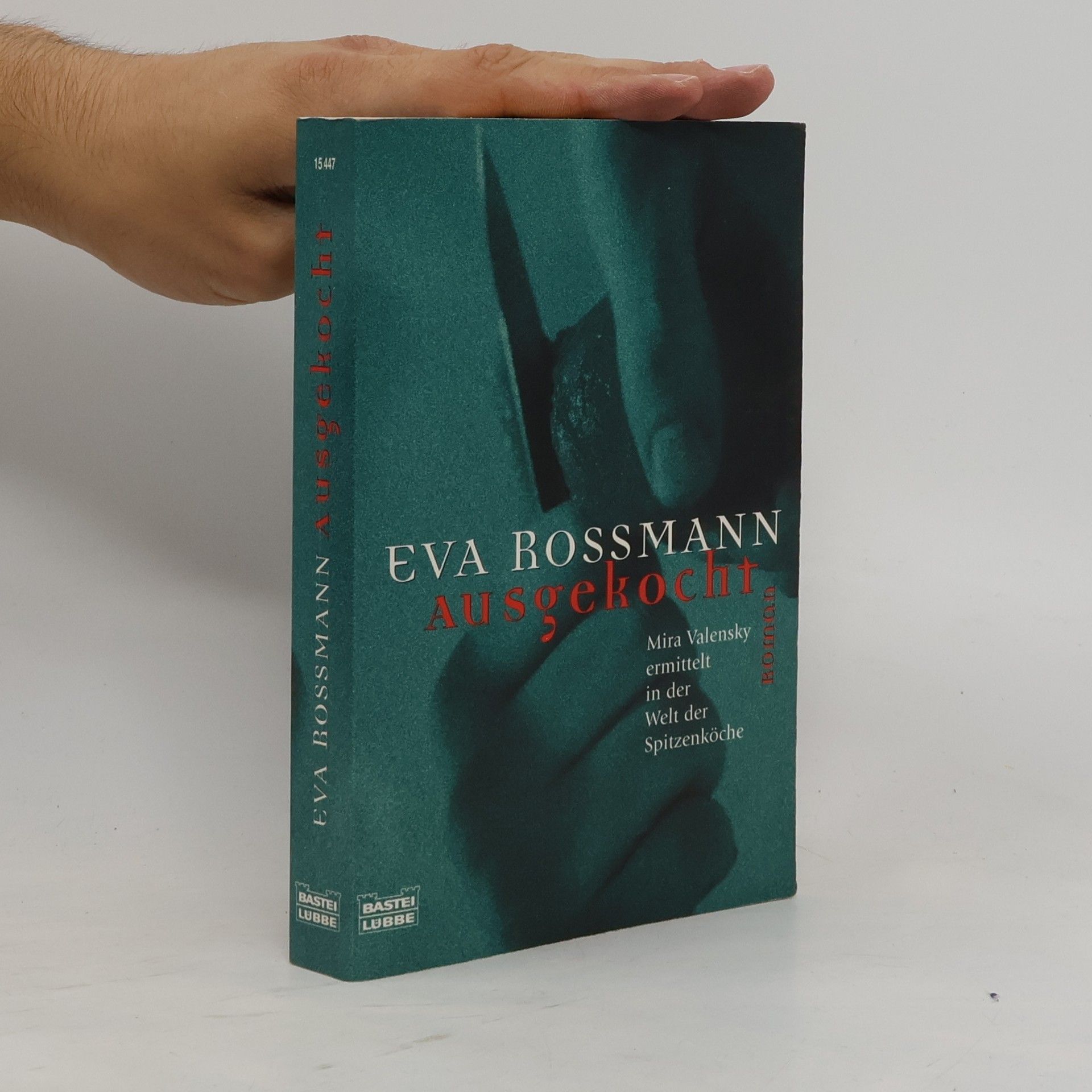 Eva Rossmann Ausgekocht