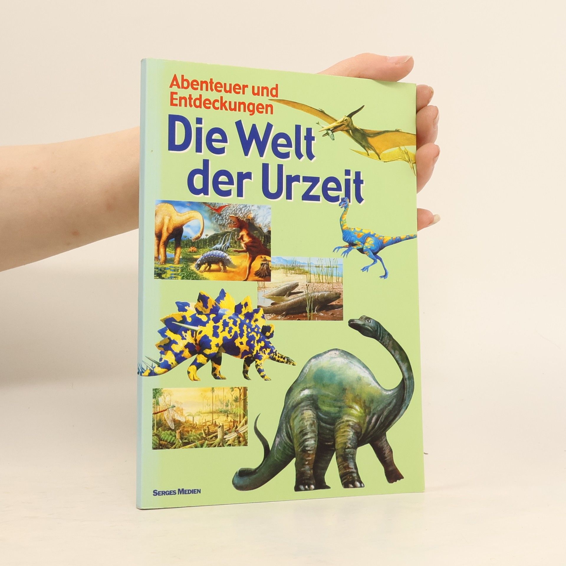 Autorenkollektiv Die Welt der Urzeit
