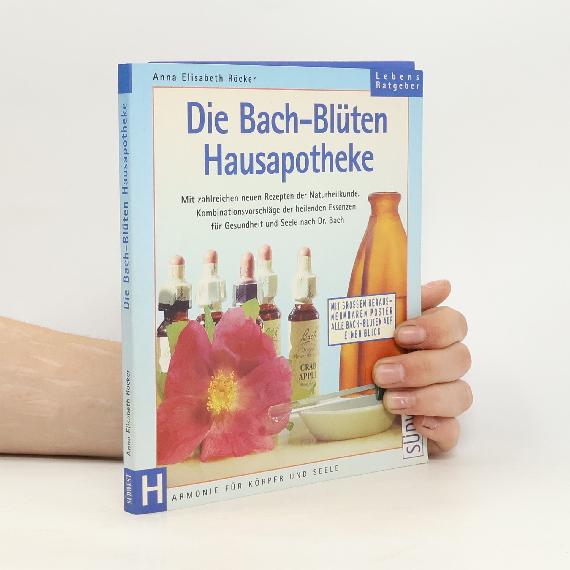 Die Bach-Blüten-Hausapotheke