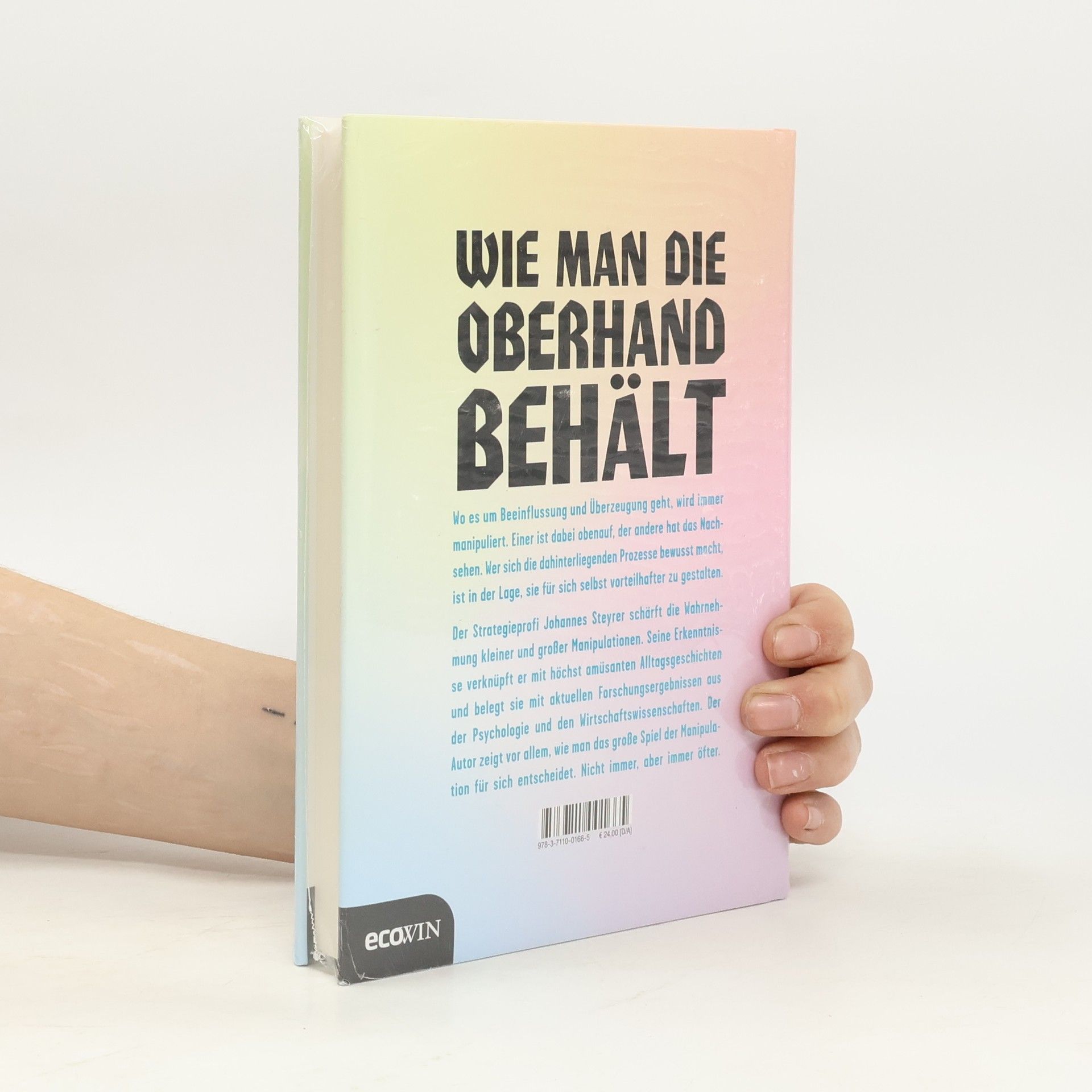 Johannes Steyrer Die Macht der Manipulation