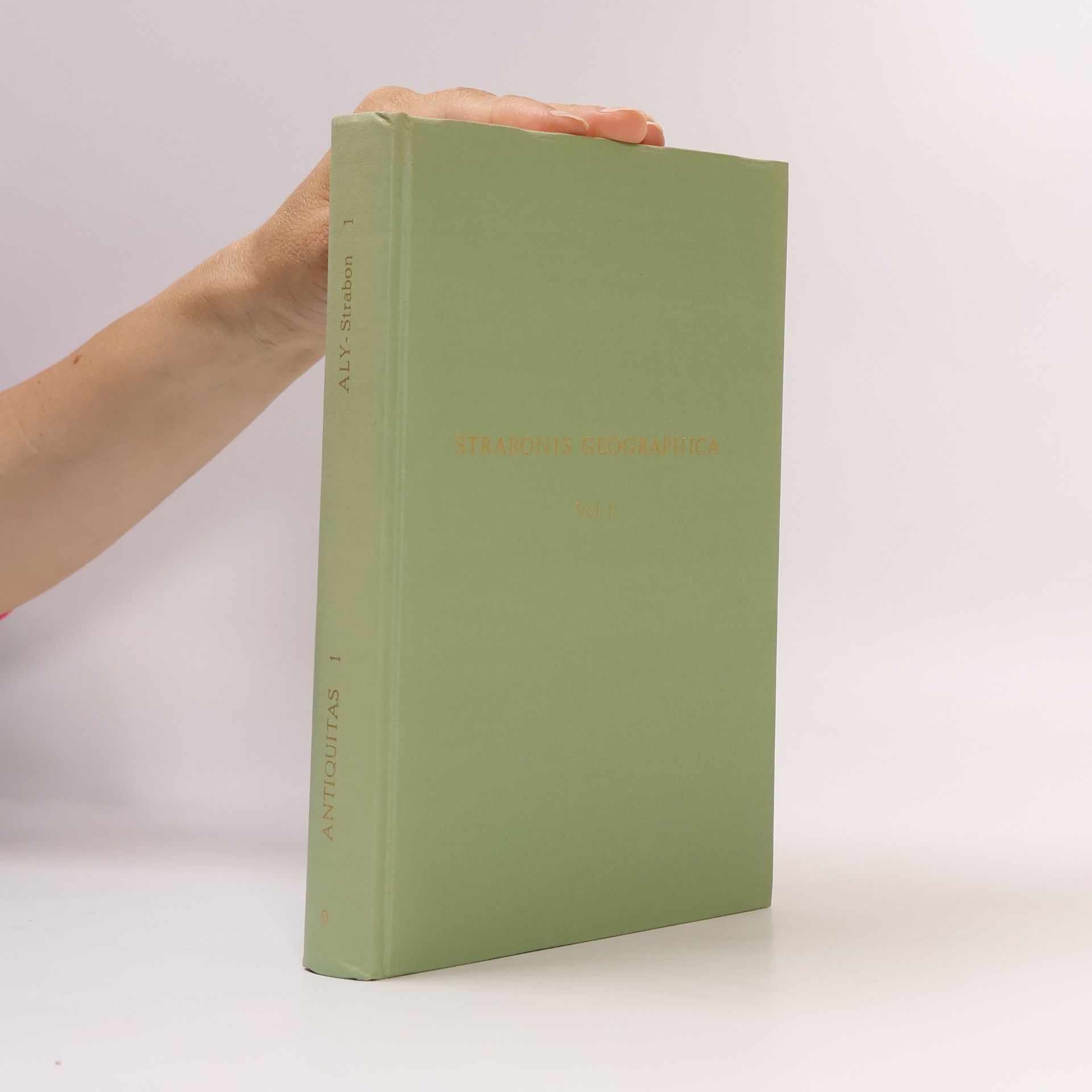 Wolfgang Aly Strabonis Geographica. Volumen primum