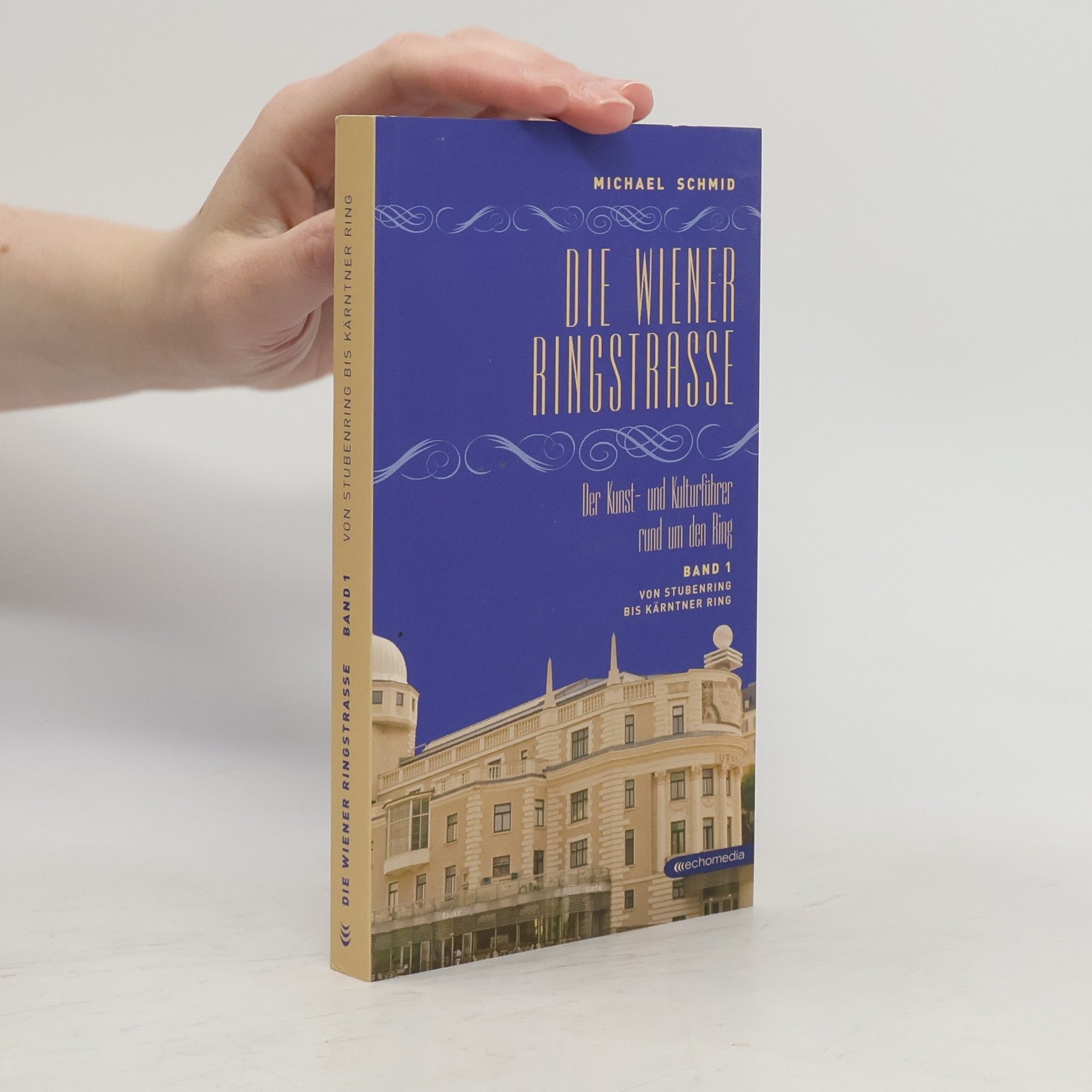 Michael Schmid Die Wiener Ringstrasse