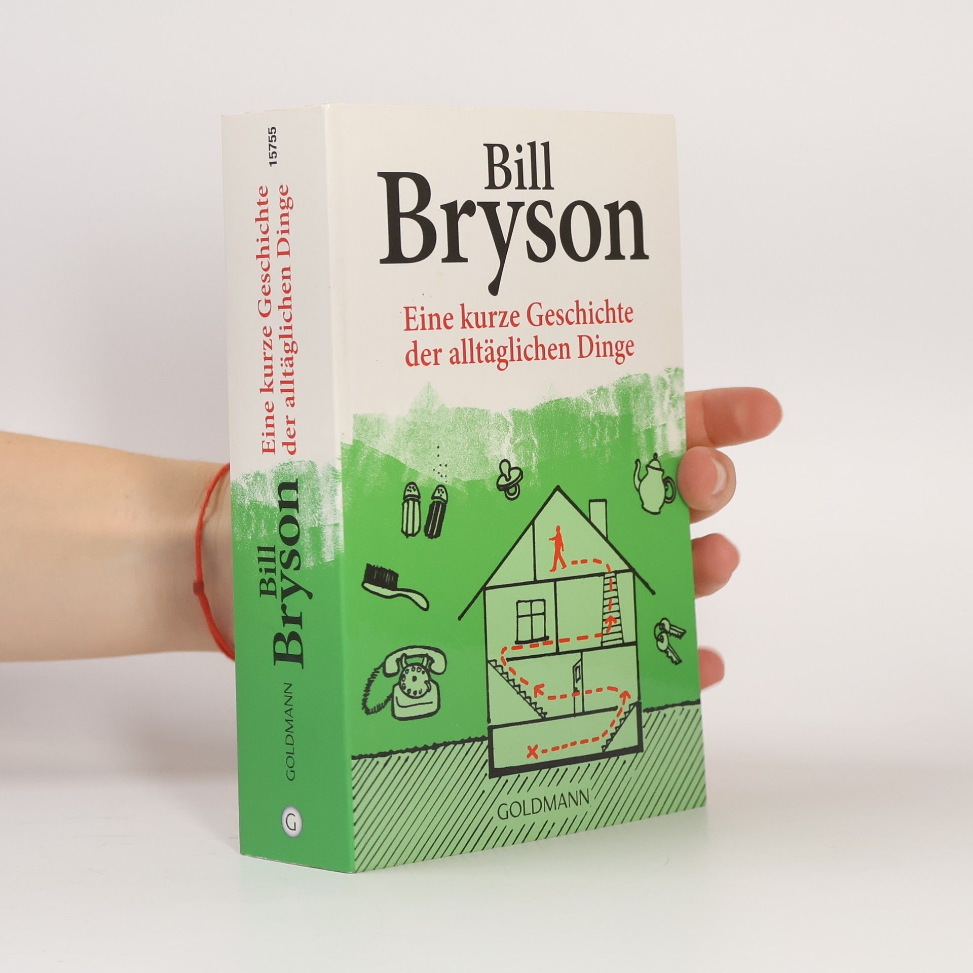 Bill Bryson Eine kurze Geschichte der alltäglichen Dinge