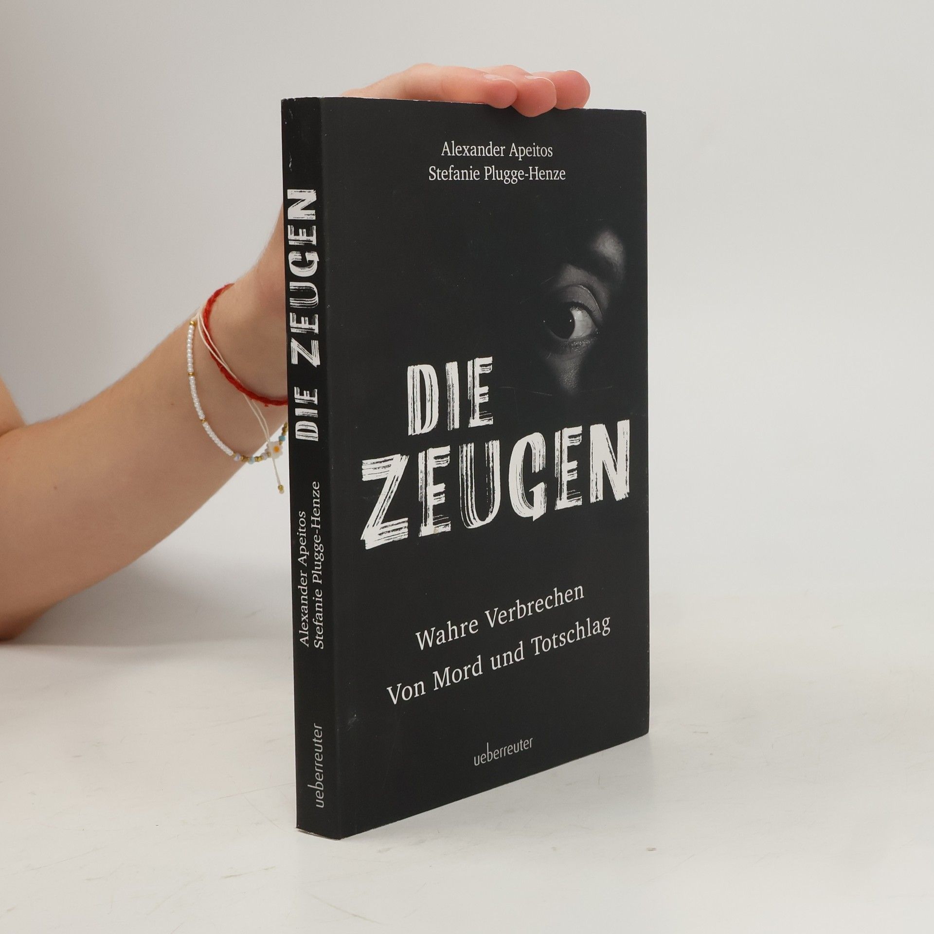 Stefanie Plugge-Henze Die Zeugen. Wahre Verbrechen | Von Mord und Totschlag