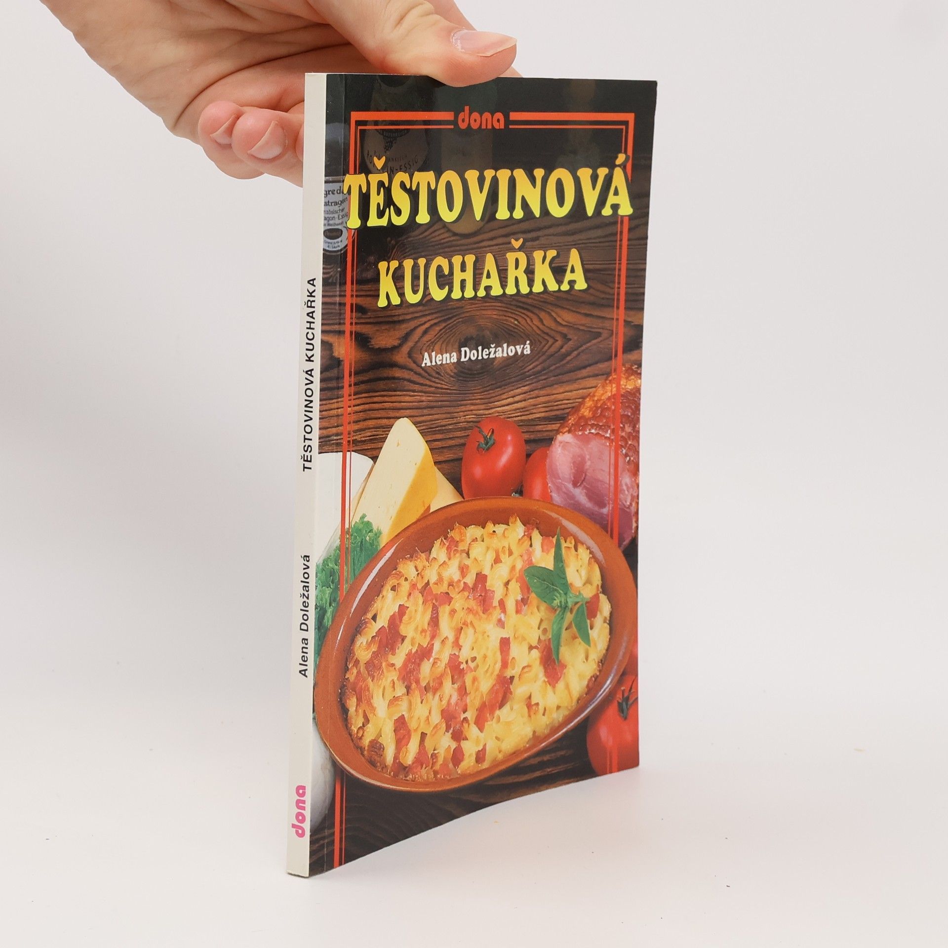 Alena Doležalová Těstovinová kuchařka