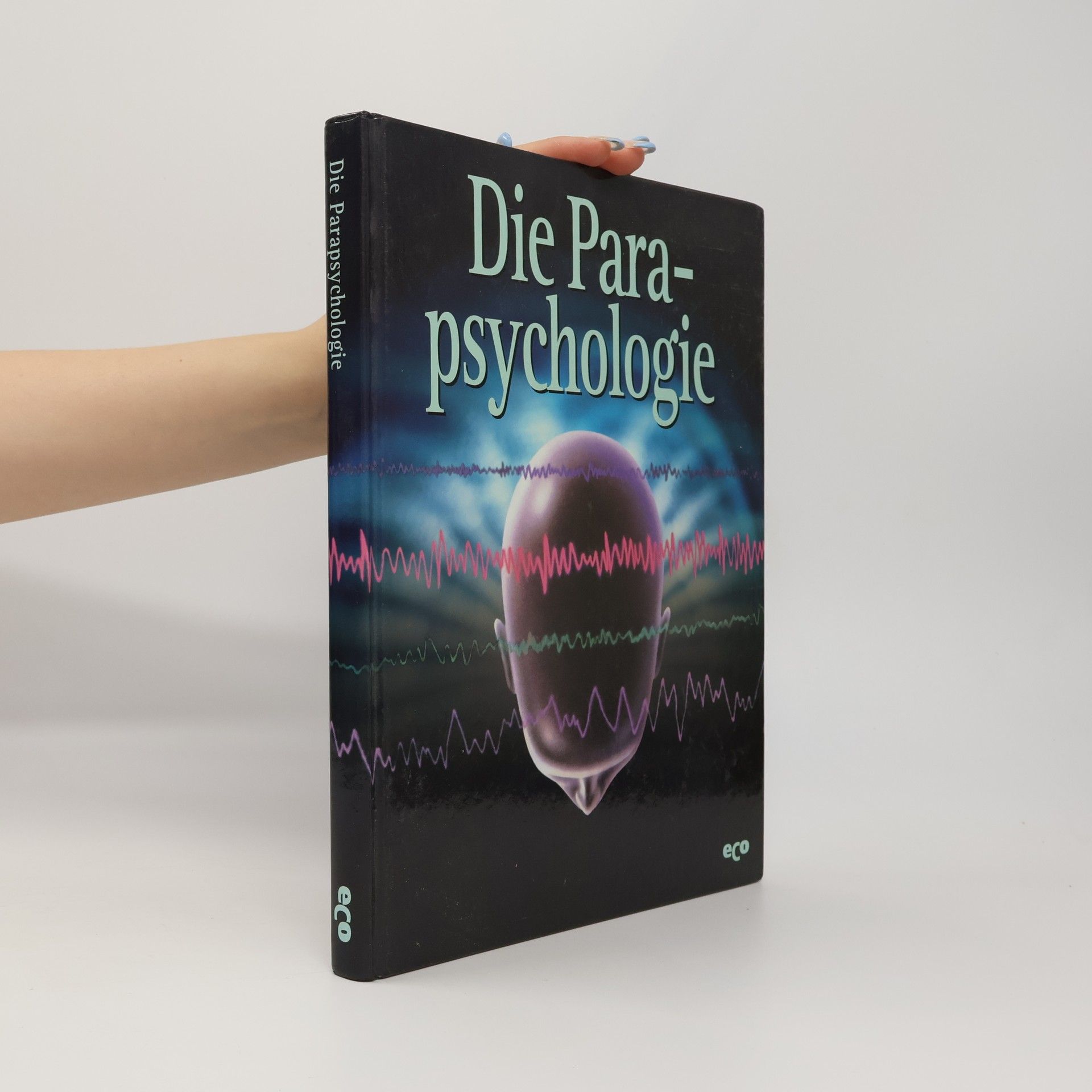 Kolektív autorov Die Parapsychologie