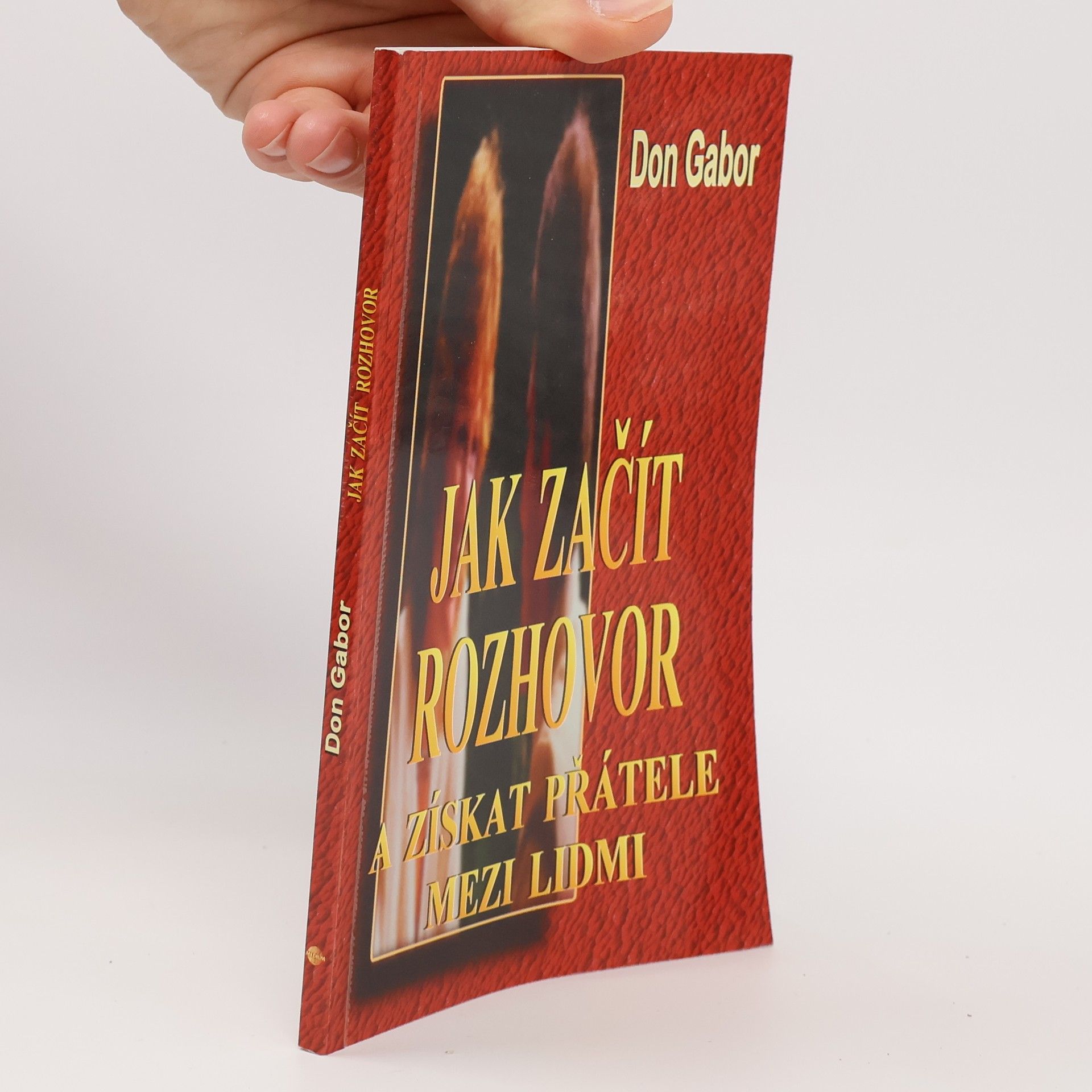 Don Gabor Jak začít rozhovor a získat přátele mezi lidmi