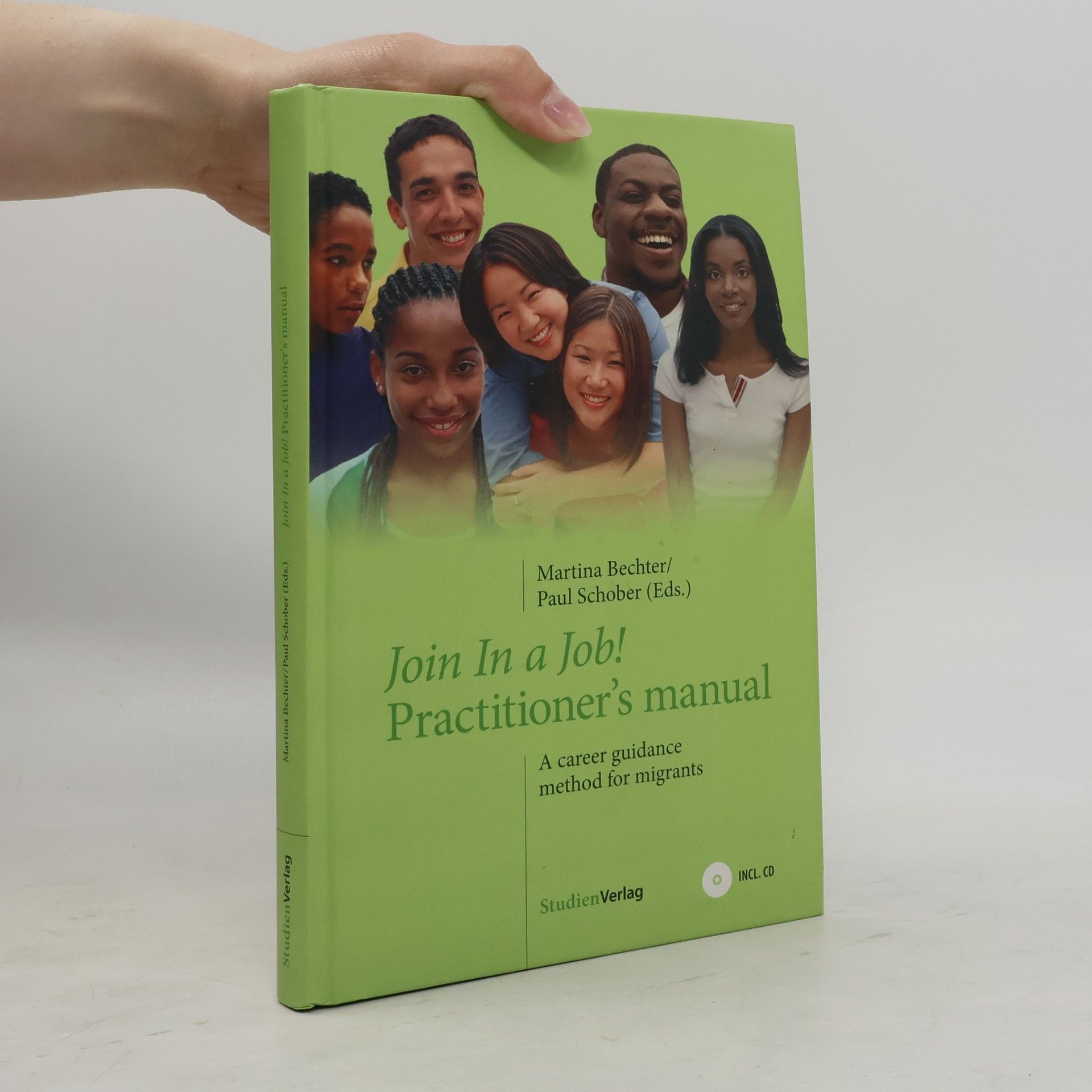 Paul Schober Join In a Job! Practitioner's Manual. A Career Guidance Method for Migrants
