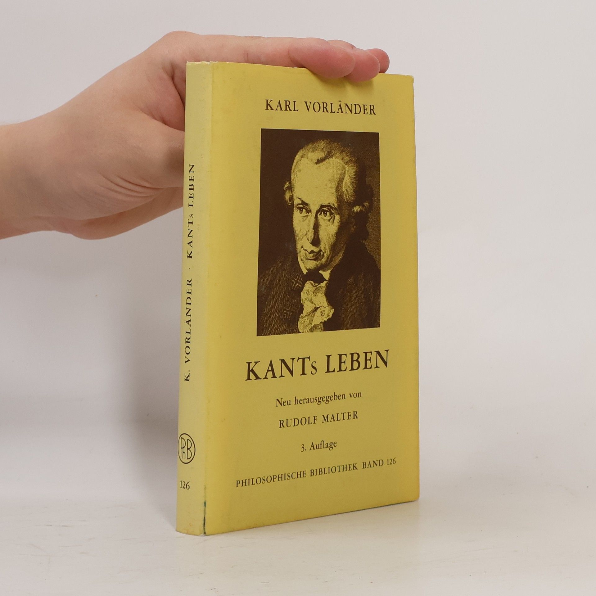 Karl Vorländer Philosophische Bibliothek - 126: Immanuel Kants Leben