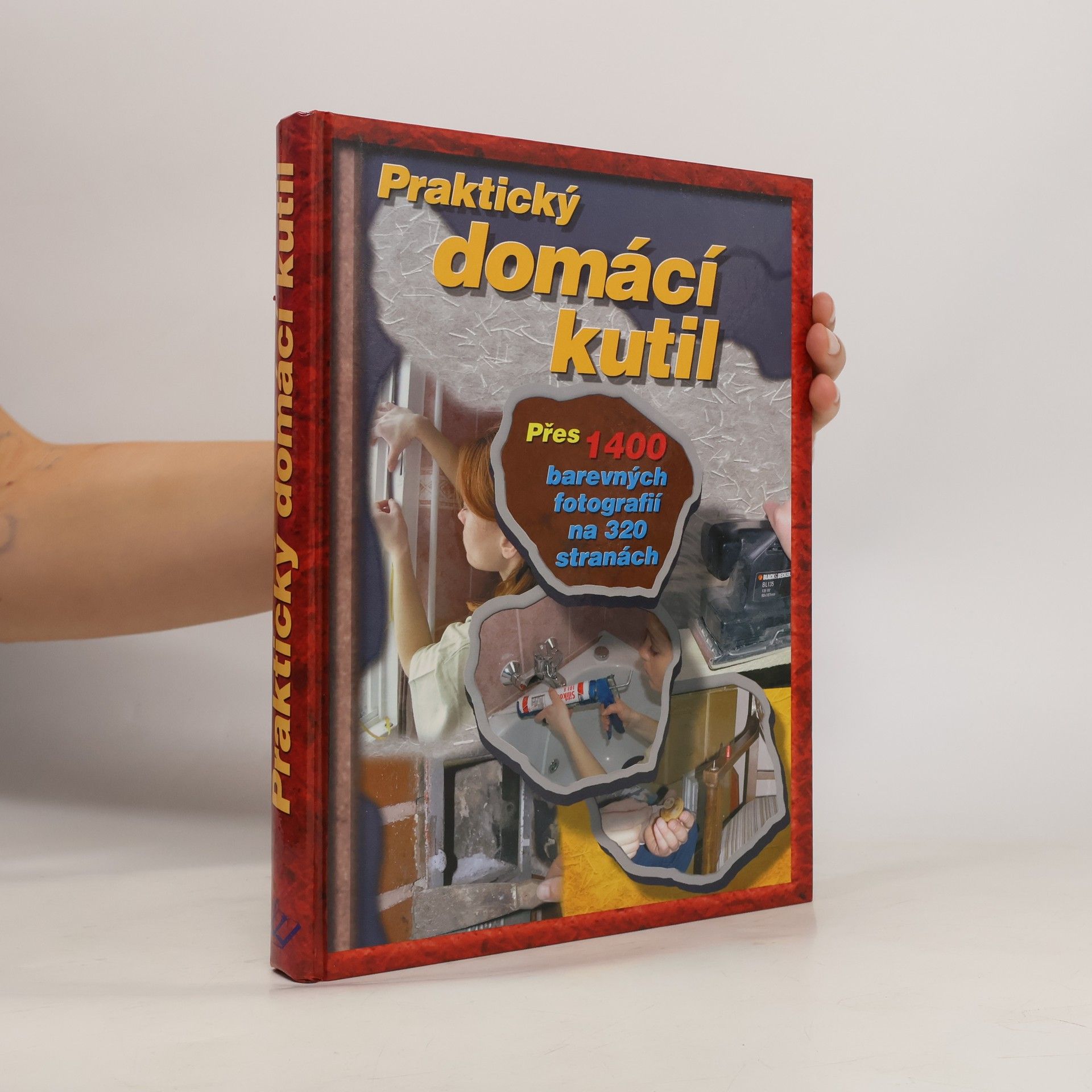 Vladimír Pohorecký Praktický domácí kutil