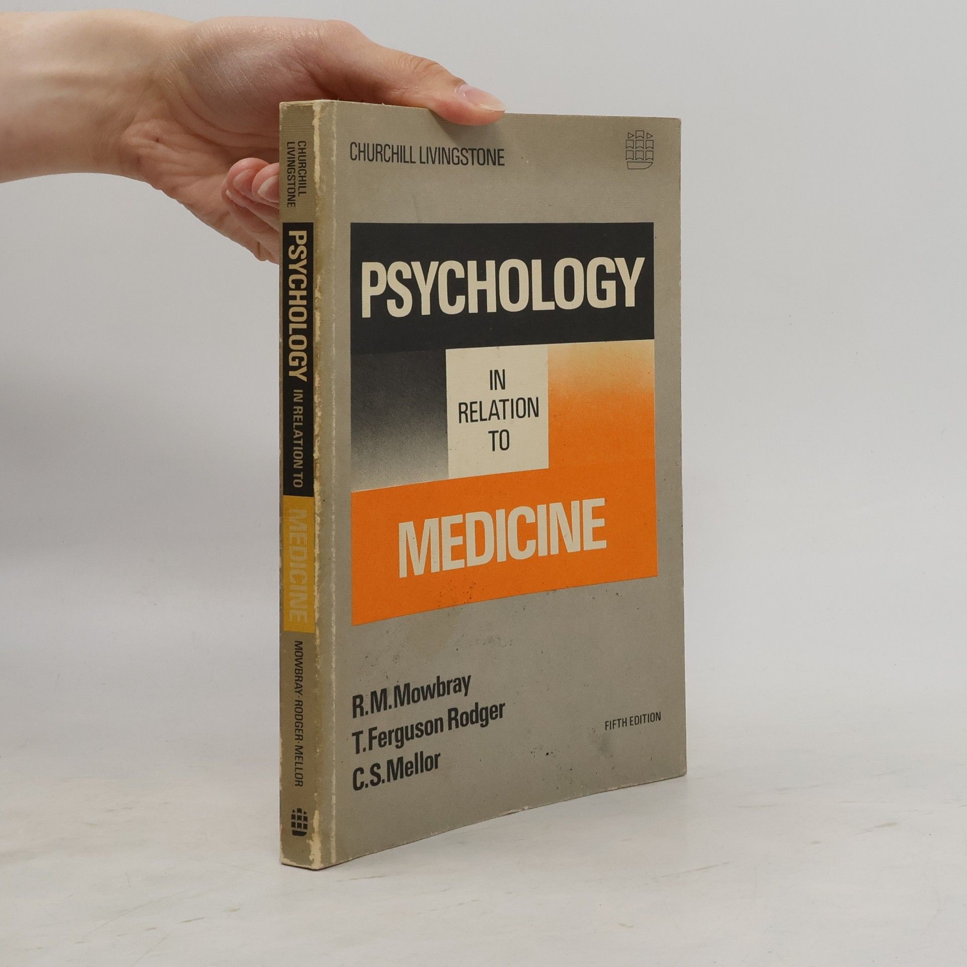 Clive S. Mellor Psychology in Relation to Medicine - Fifth Edition