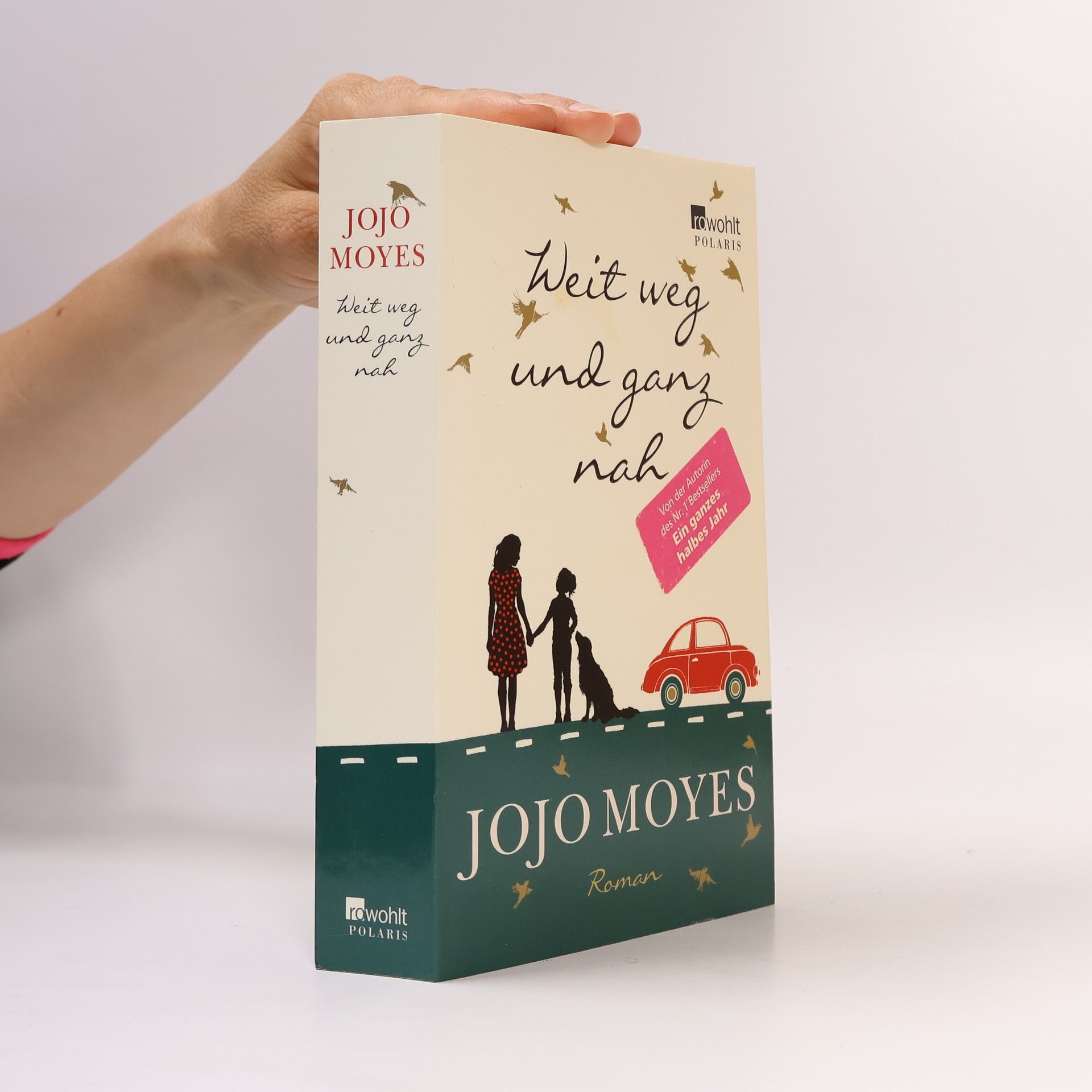 Jojo Moyes Weit weg und ganz nah