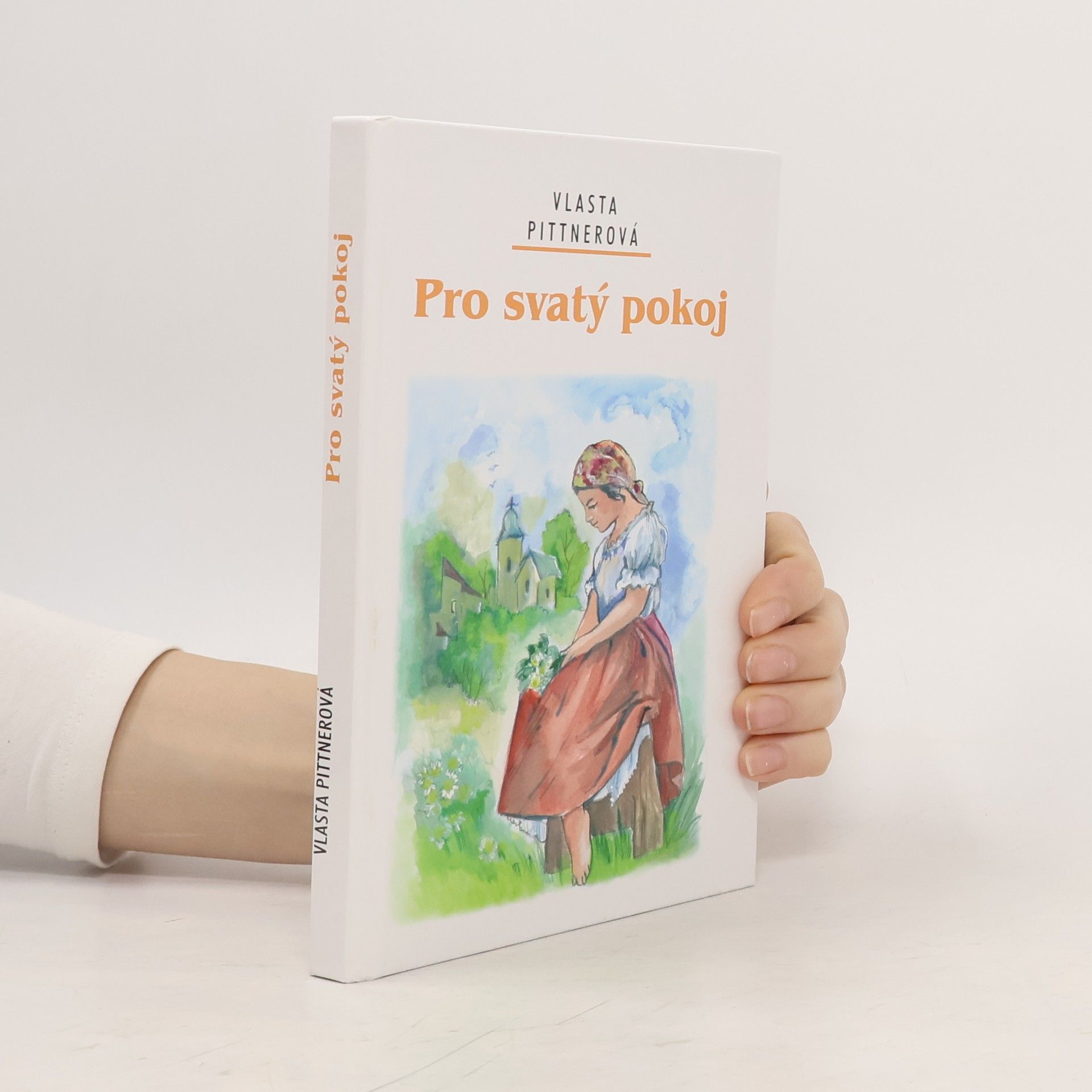 Vlasta Pittnerová Pro svatý pokoj