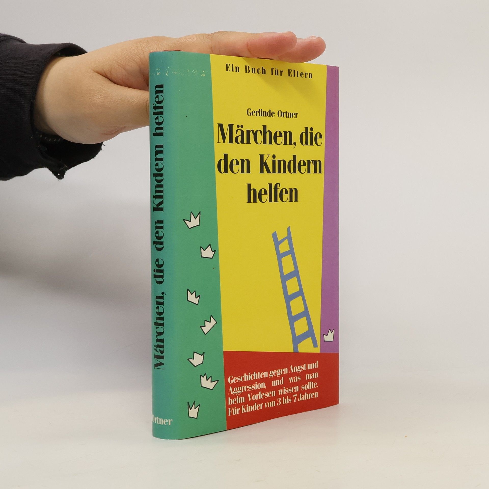 Gerlinde Ortner Märchen, die den Kindern helfen