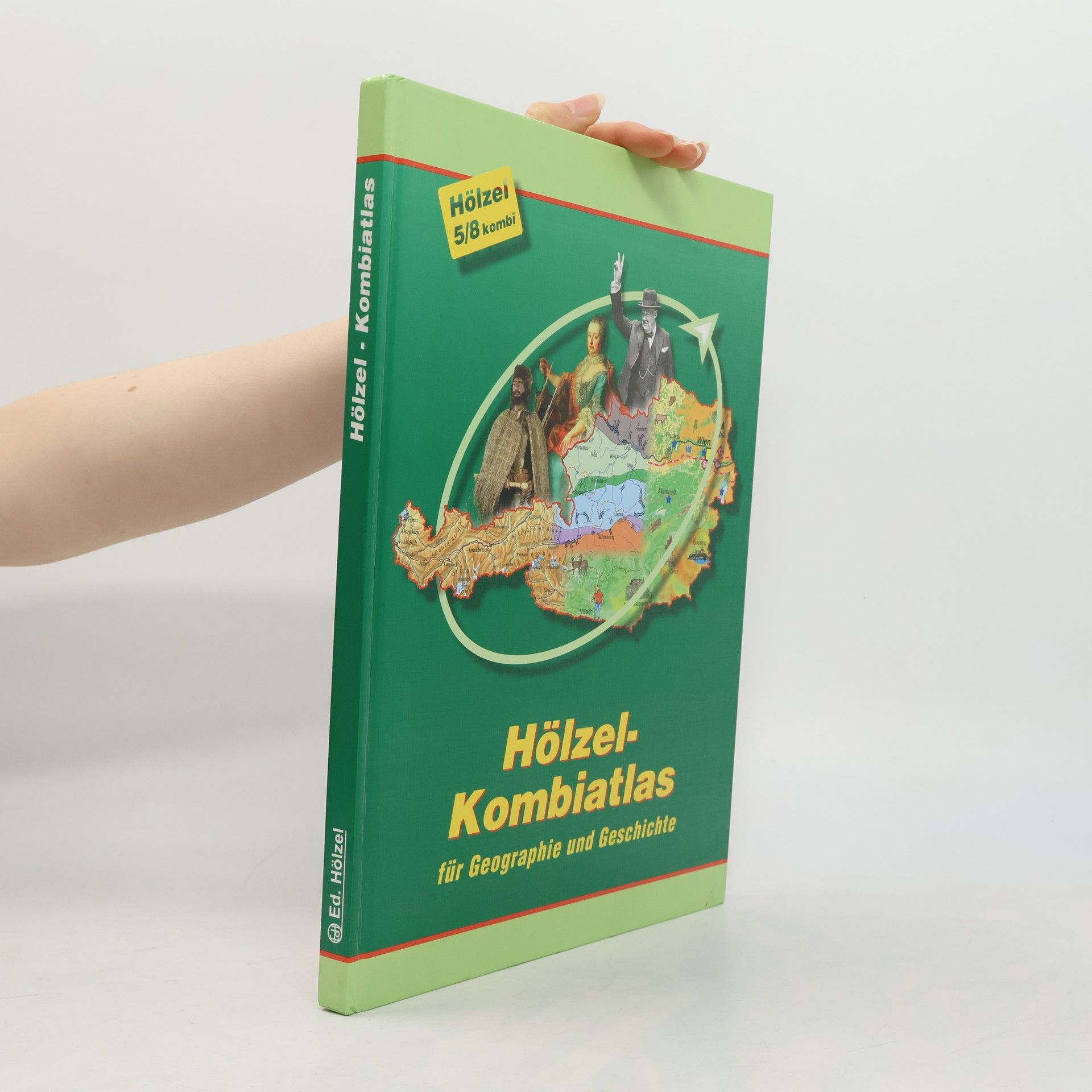 Autorenkollektiv Hölzel-Kombiatlas für Geographie und Geschichte