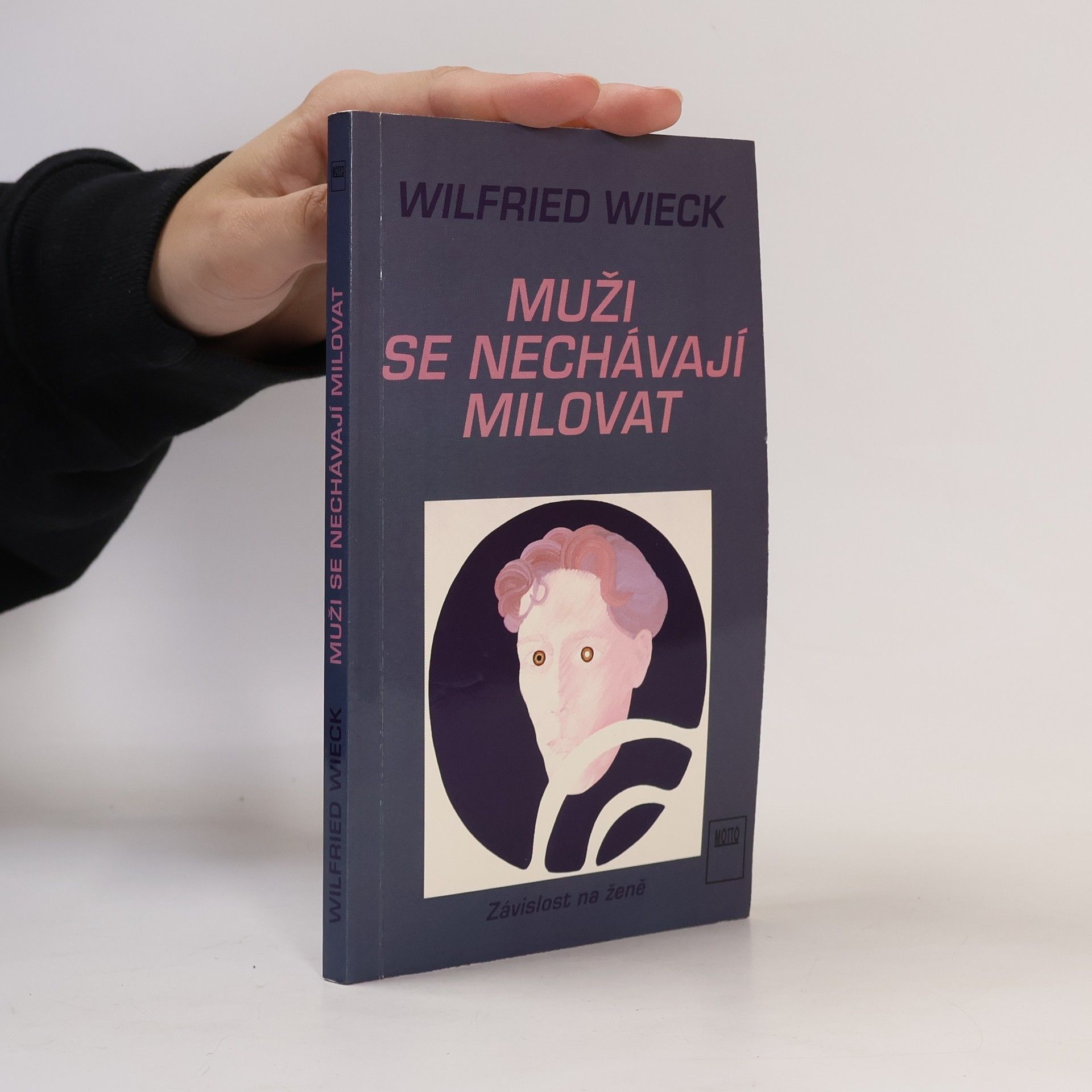 Wilfried Wieck Muži se nechávají milovat