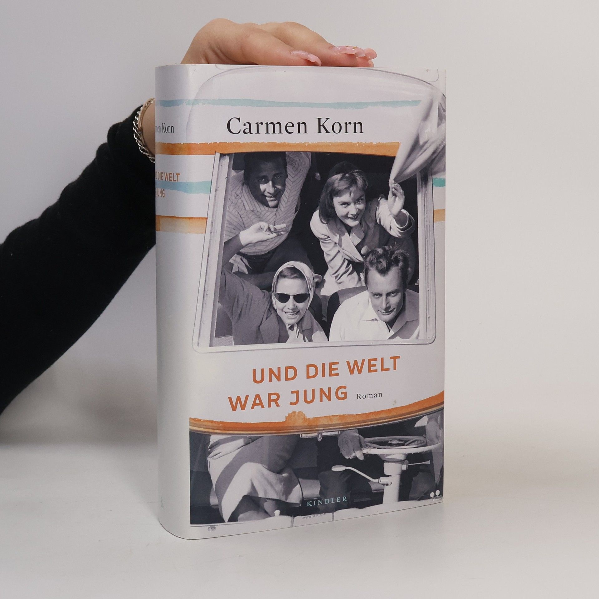 Carmen Korn Und die Welt war jung