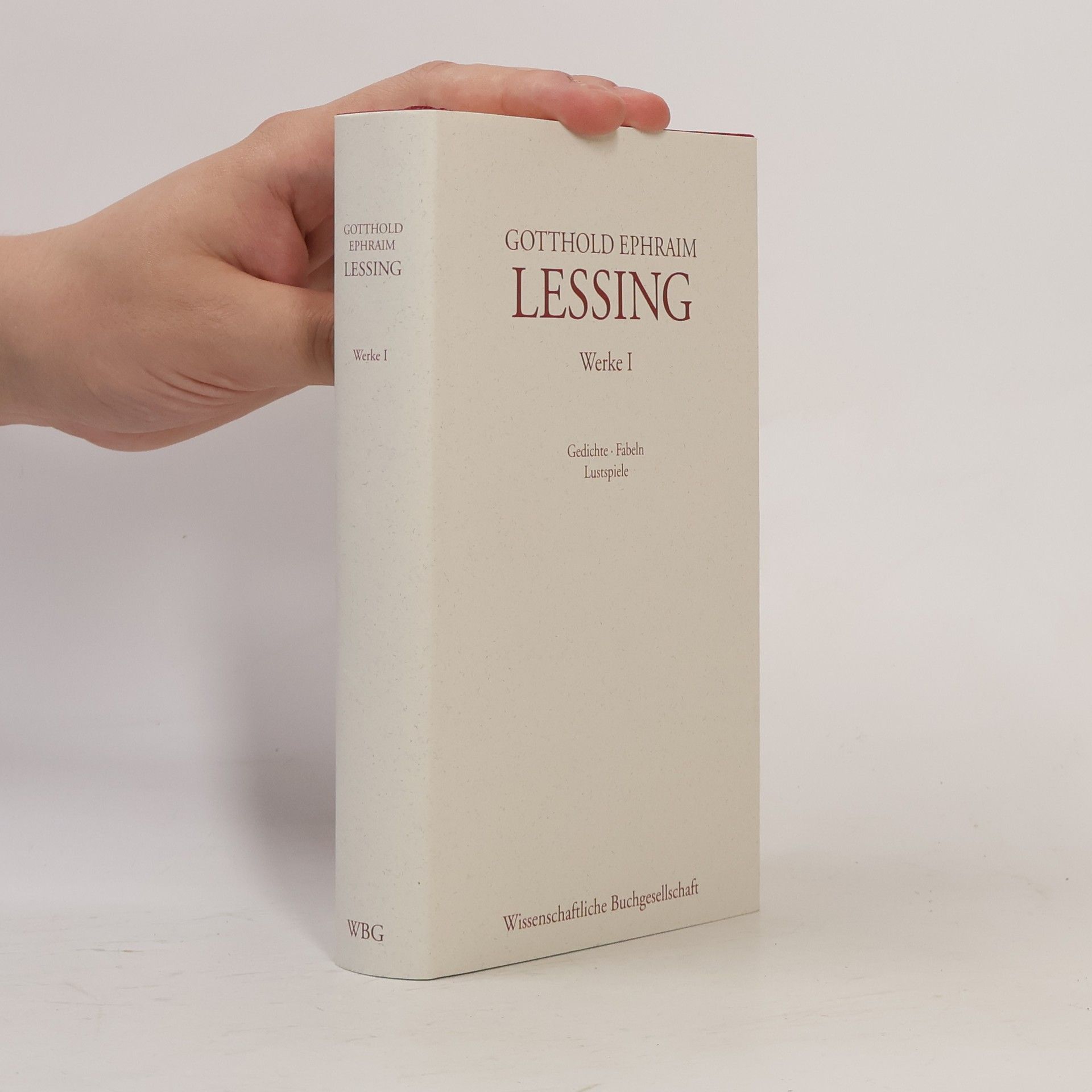 Gotthold Ephraim Lessing Werke I