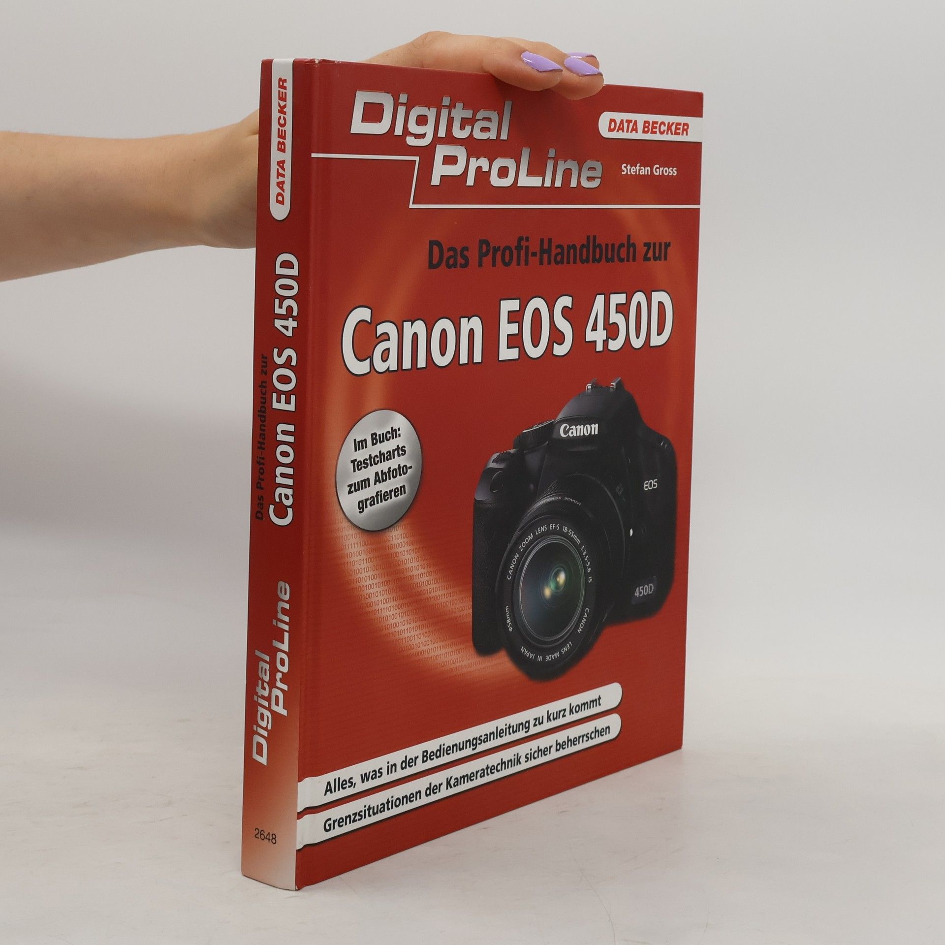 Štefan Gross Das Profihandbuch zur Canon EOS 450D
