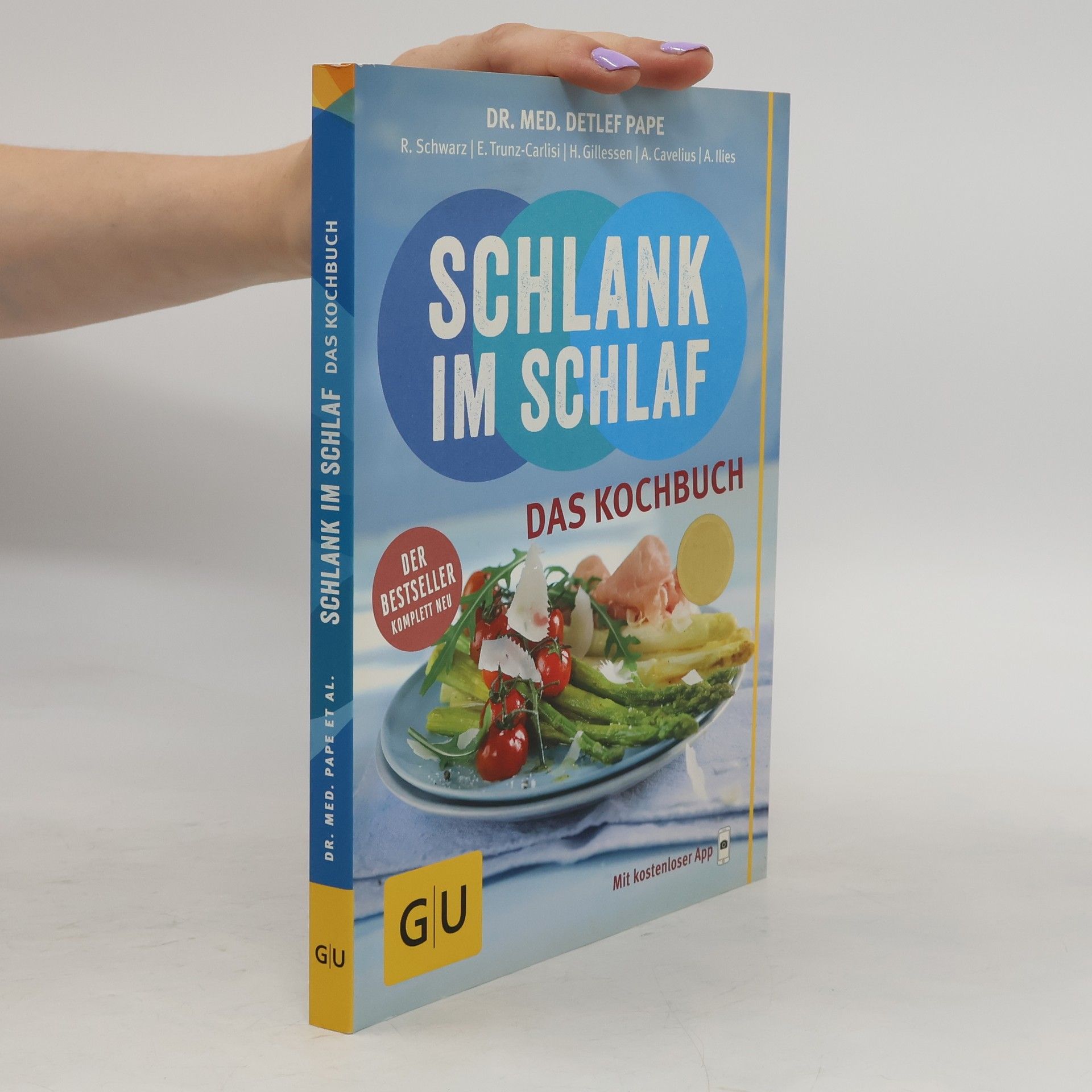 Andrea-Anna Cavelius Schlank im Schlaf - das Kochbuch