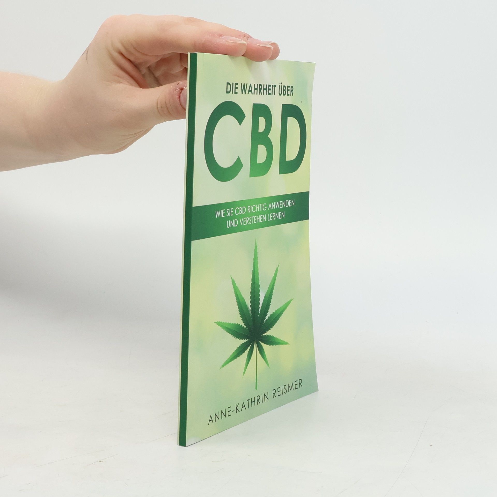 Anne-Kathrin Reismer Die wahrheit über CBD