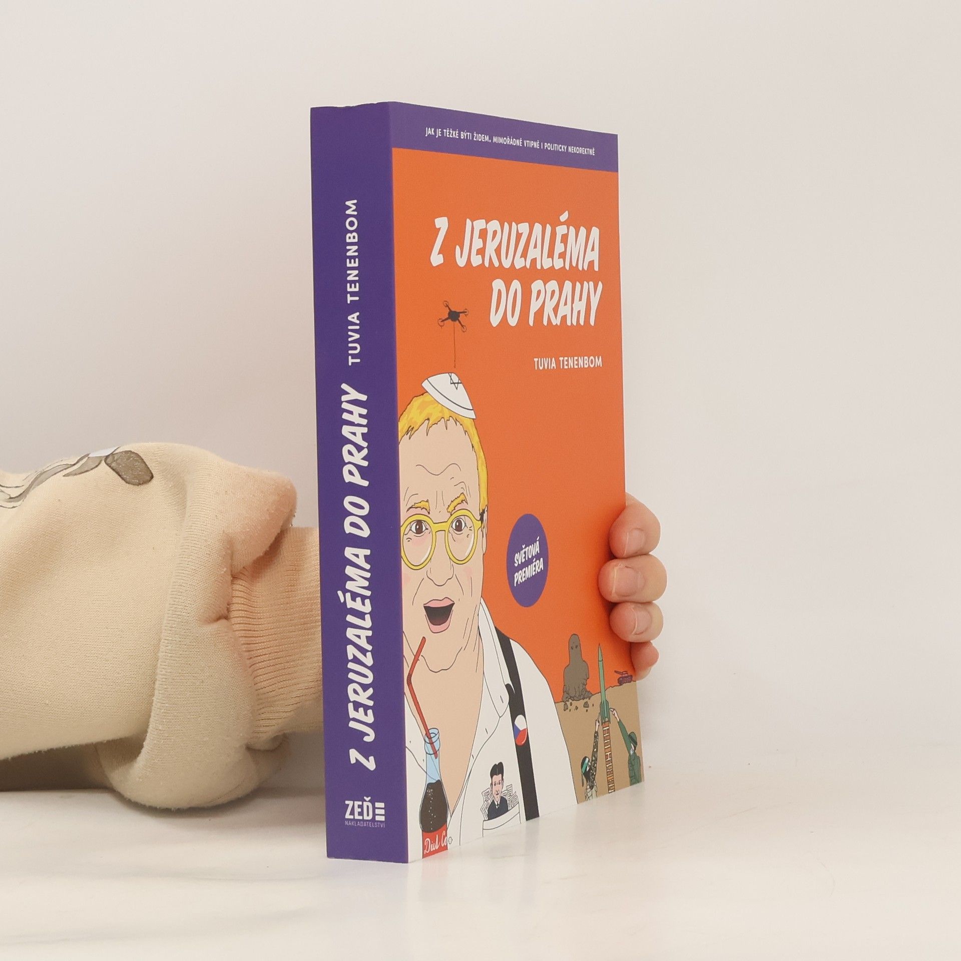 Tuvia Tenenbom Z Jeruzaléma do Prahy