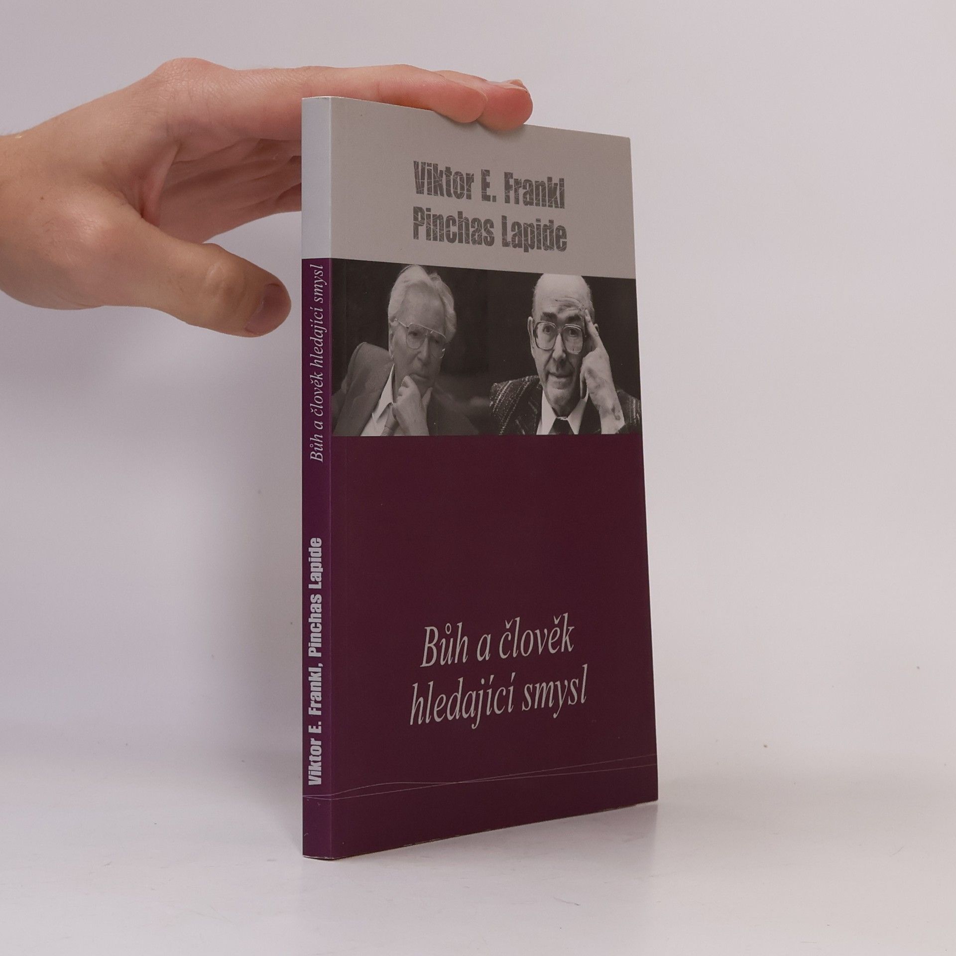 Viktor Frankl Bůh a člověk hledající smysl
