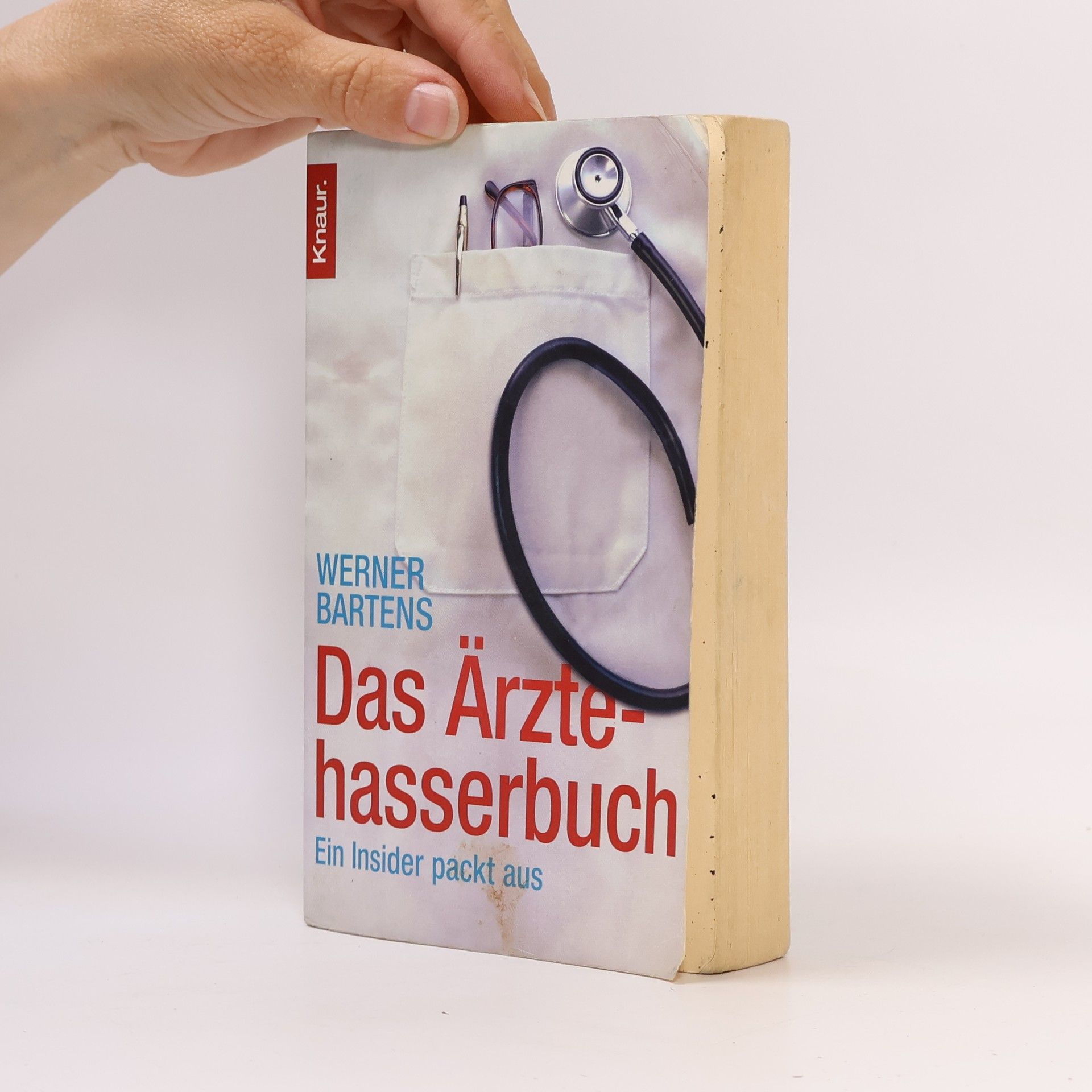 Werner Bartens Das Ärztehasserbuch