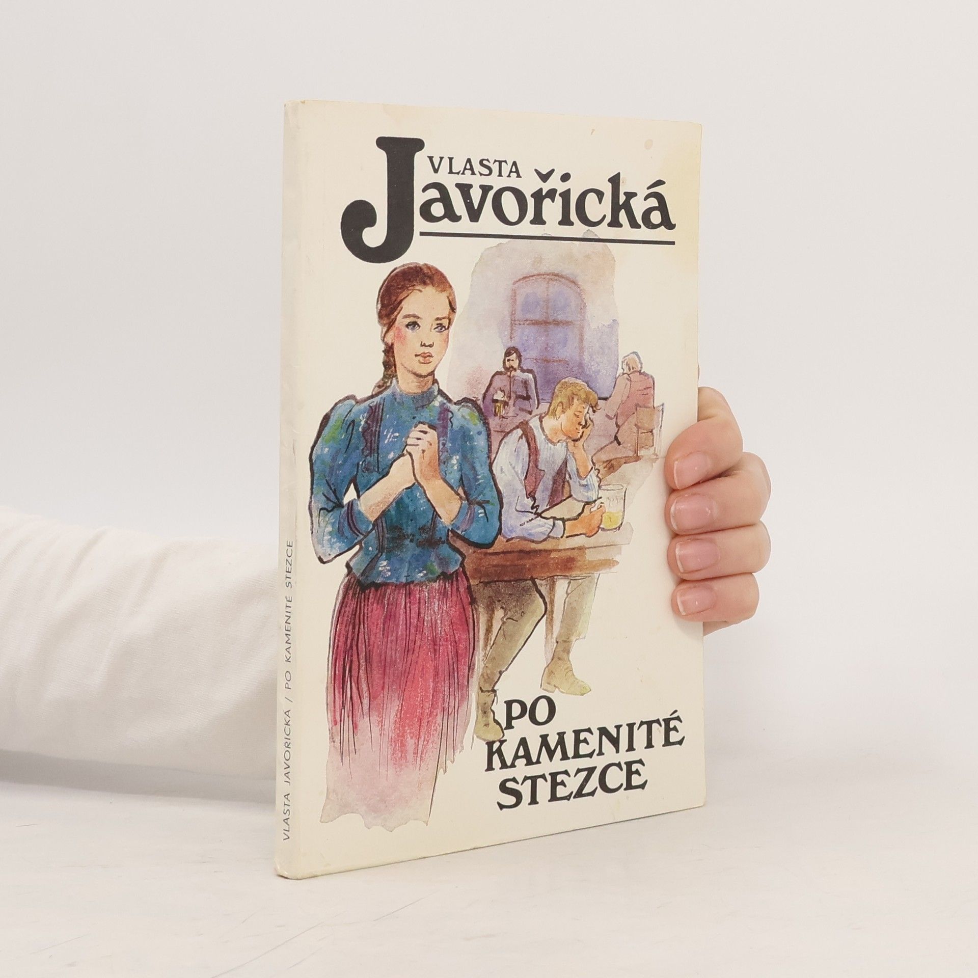 Vlasta Javořická Po kamenité stezce : povídky