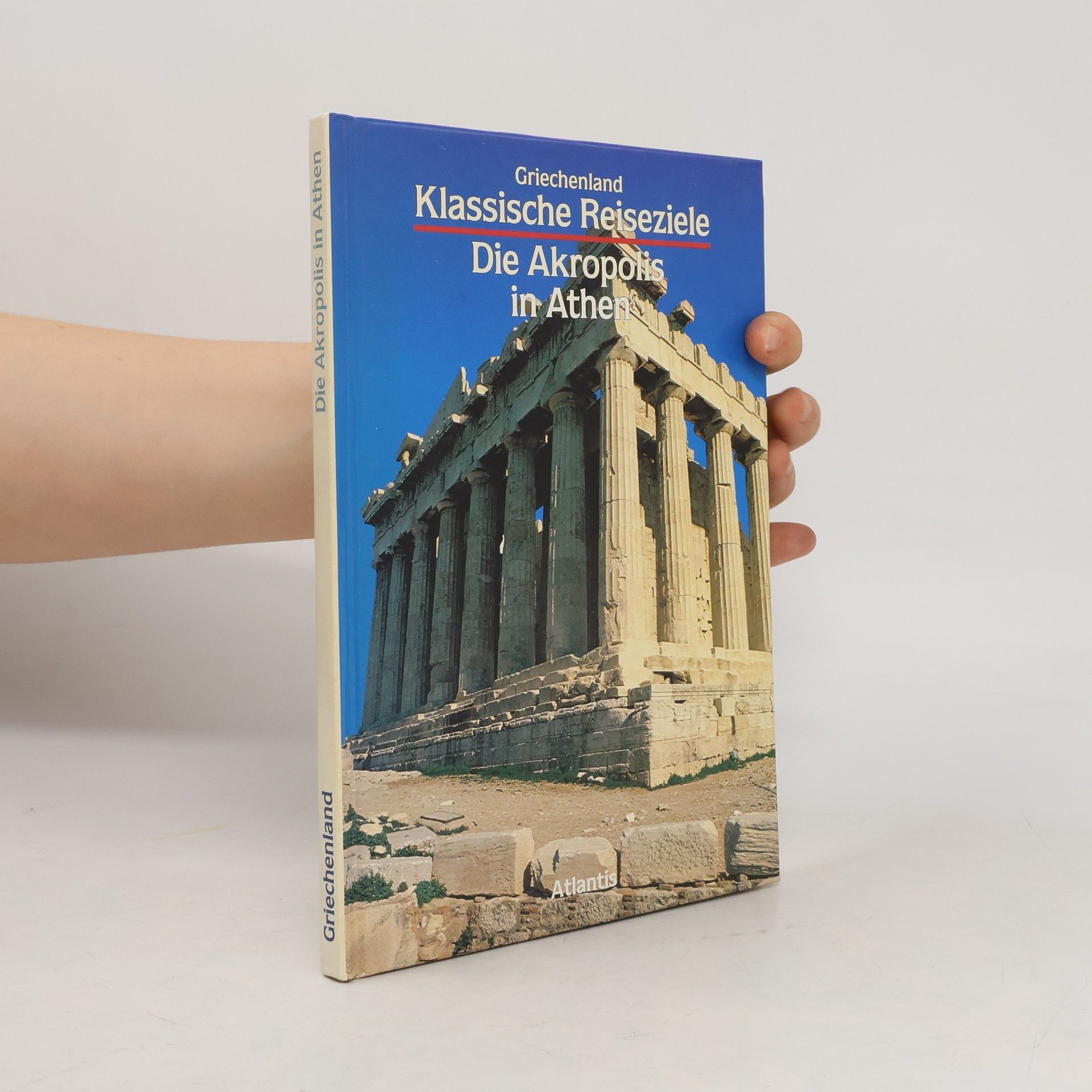 Kerstin Trinkner Die Akropolis in Athen