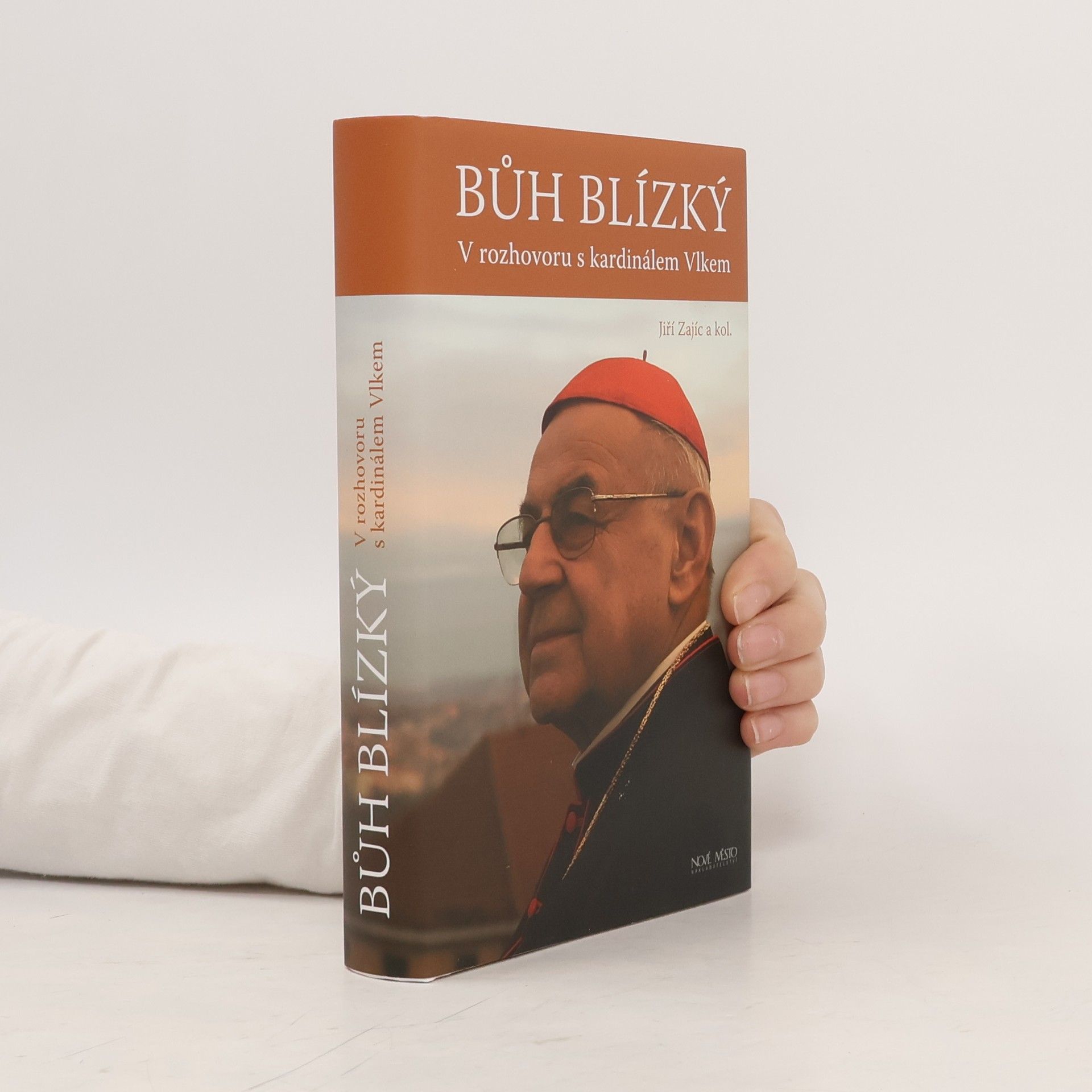 Jiří Zajíc Bůh blízký : v rozhovoru s kardinálem Vlkem