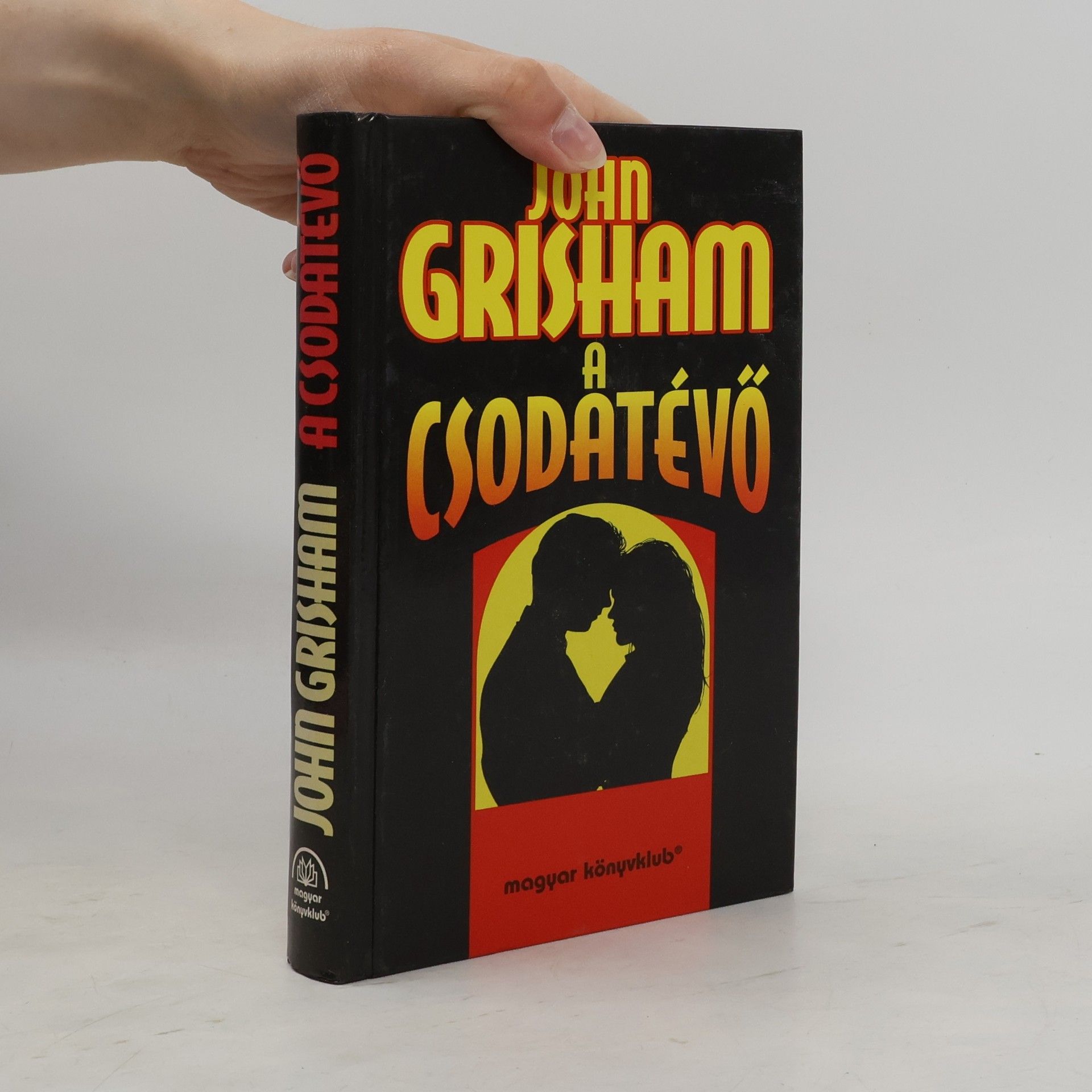 John Grisham A Csodatévő