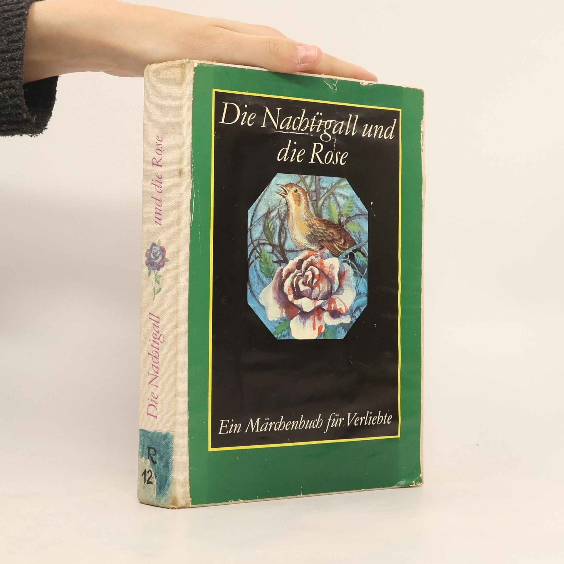 Regina Hänsel Die Nachtigall und die Rose ein Märchenbuch für Verliebte